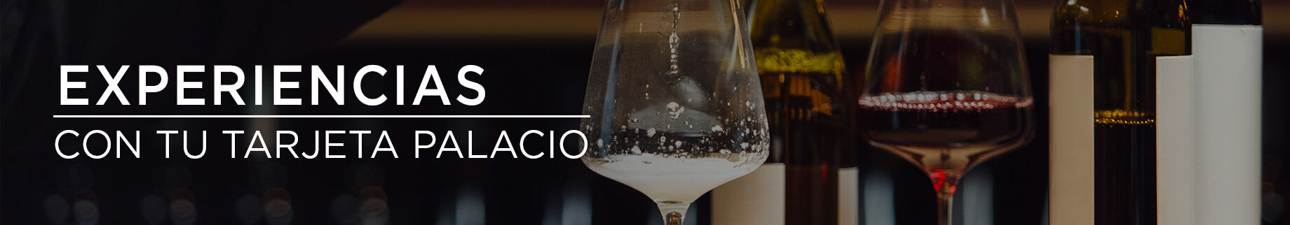 Experiencias con tu Tarjeta Palacio