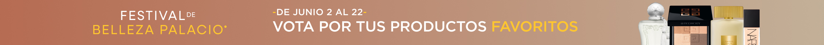 Vota por tus productos favoritos, de junio 2 al 22, FESTIVAL DE BELLEZA 