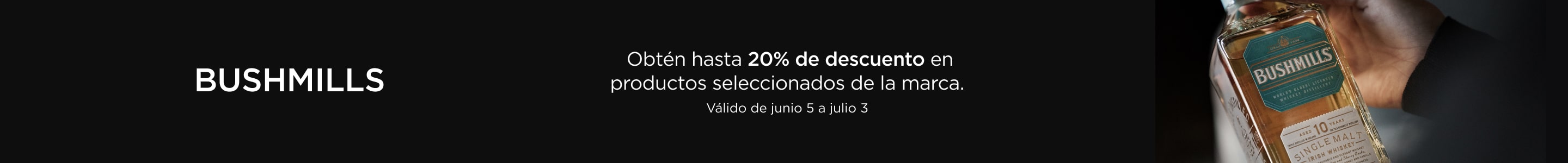  hasta -20% de descuento en productos BUSHMILLS