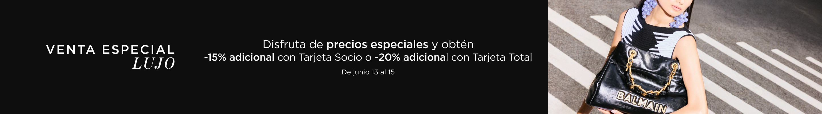 VENATA ESPECIAL, Disfruta de precios especiales y obtén -15% adicional con Tarjeta Socio o -20% adicional con Tarjeta Total