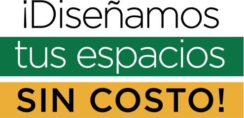 ¡Diseñamos tus espacios sin costo!