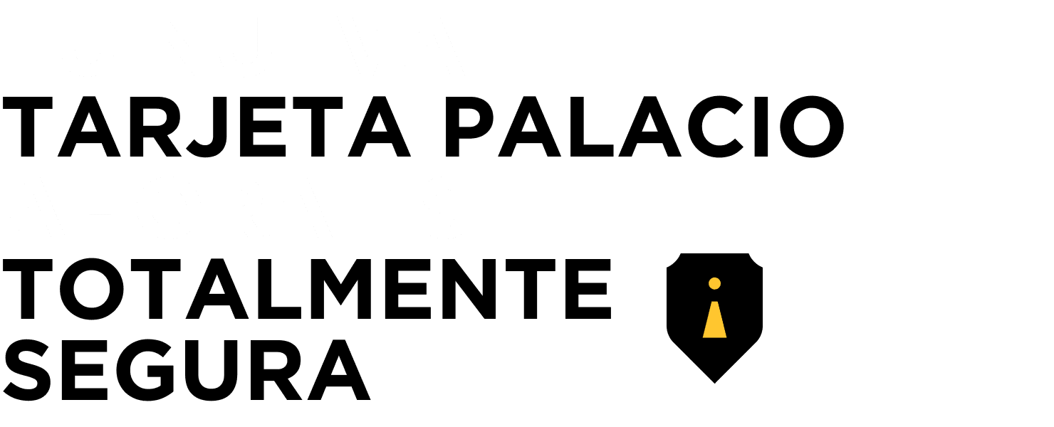 Tu nueva Tarjeta Palacio ahora es totalmente segura