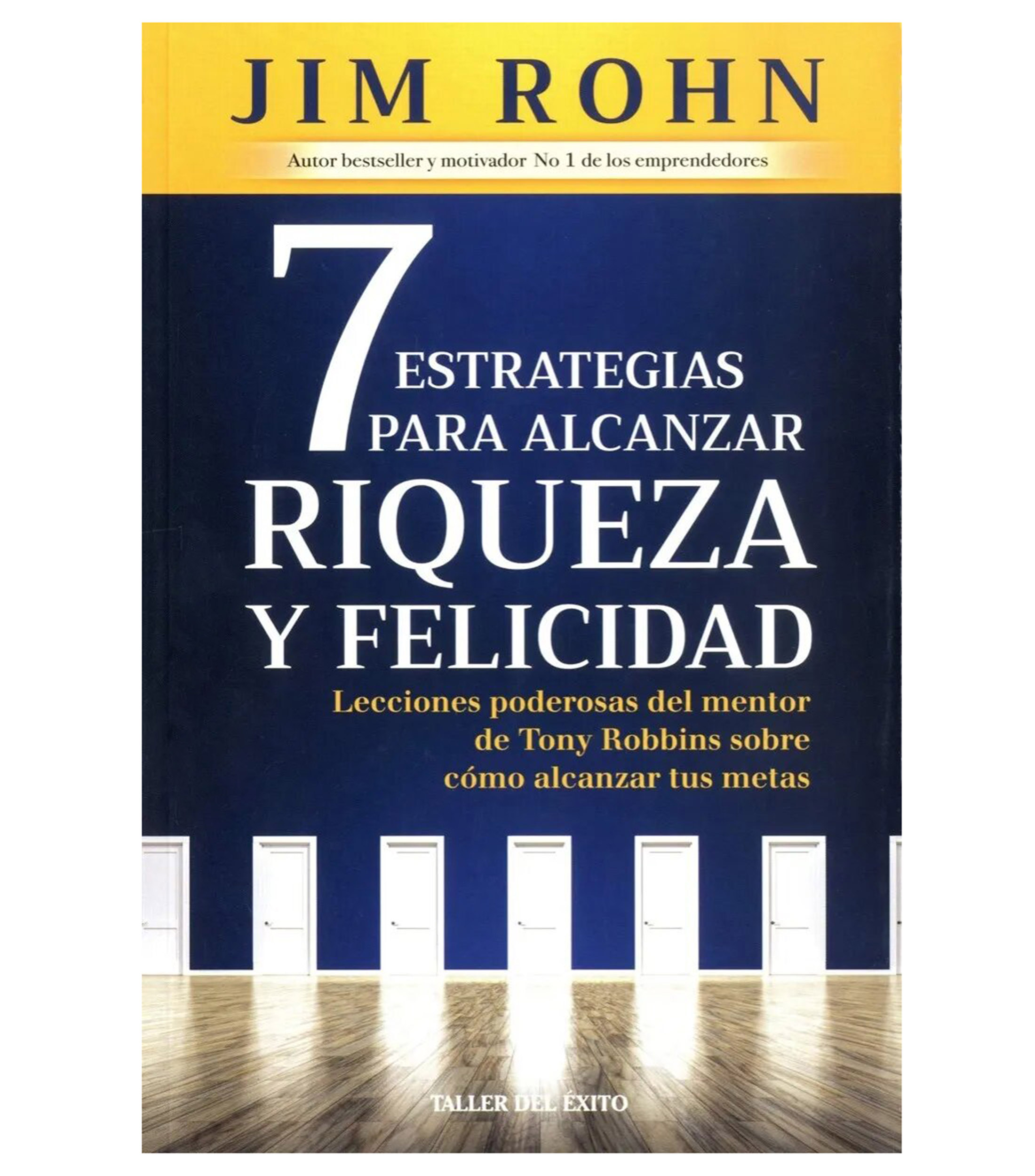 Jim Rohn 7 Estrategias para Alcanzar Riqueza y Felicidad - El Palacio ...