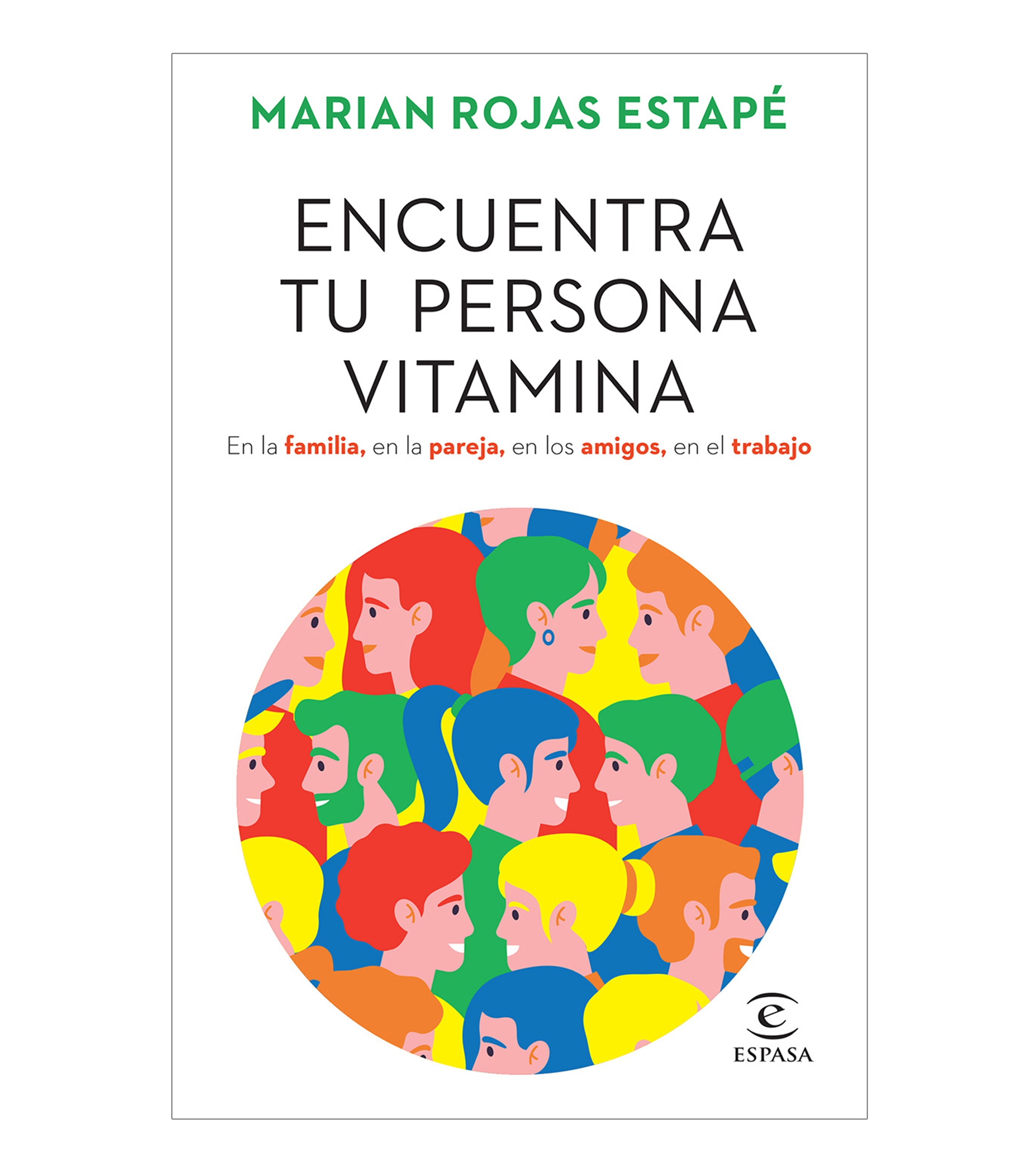 Superación PersonalEncuentra Tu Persona Vitamina, Marian Rojas Estapé