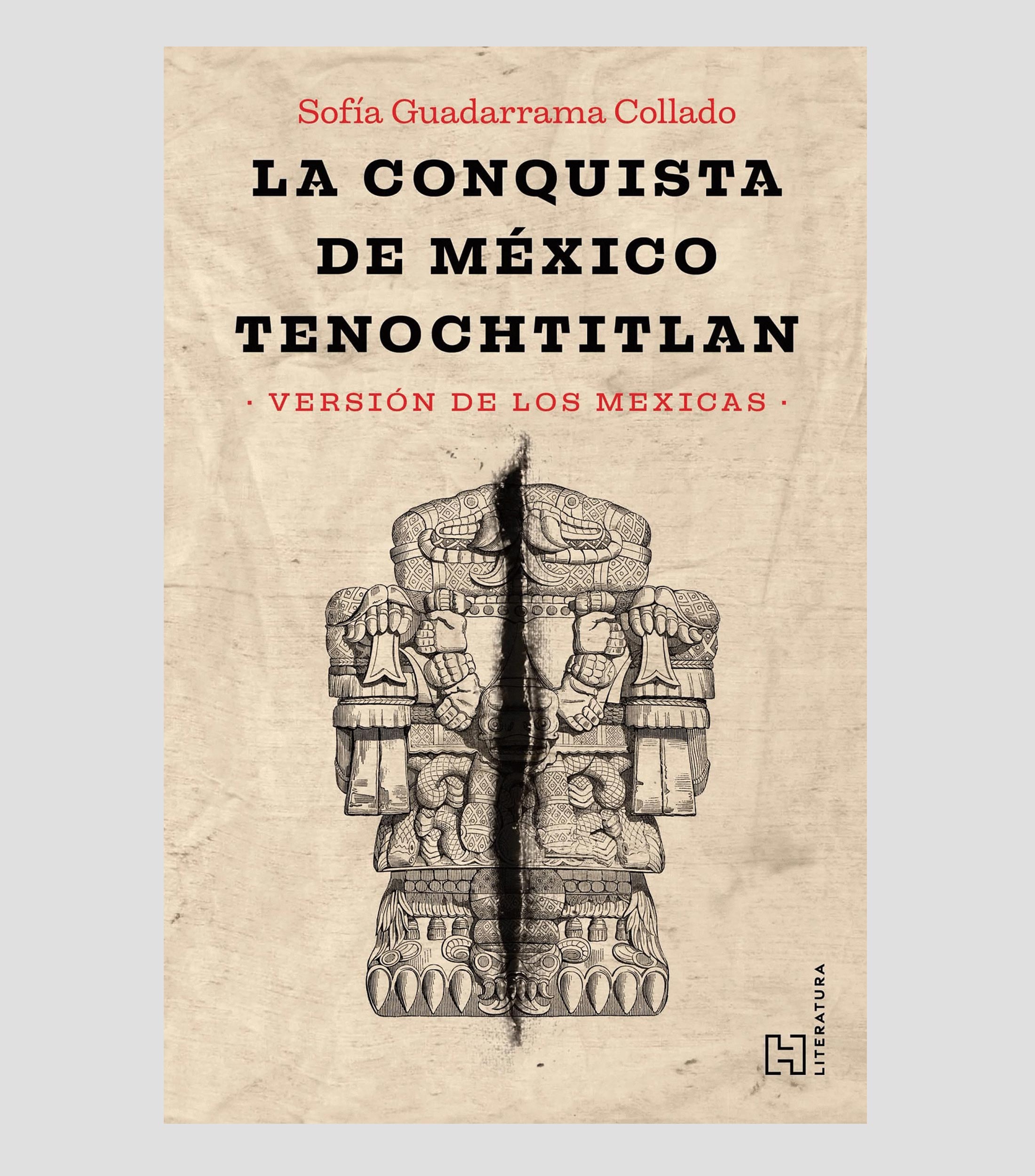 NovelaLa Conquista de México Tenochtitlan, Sofía Guadarrama Collado