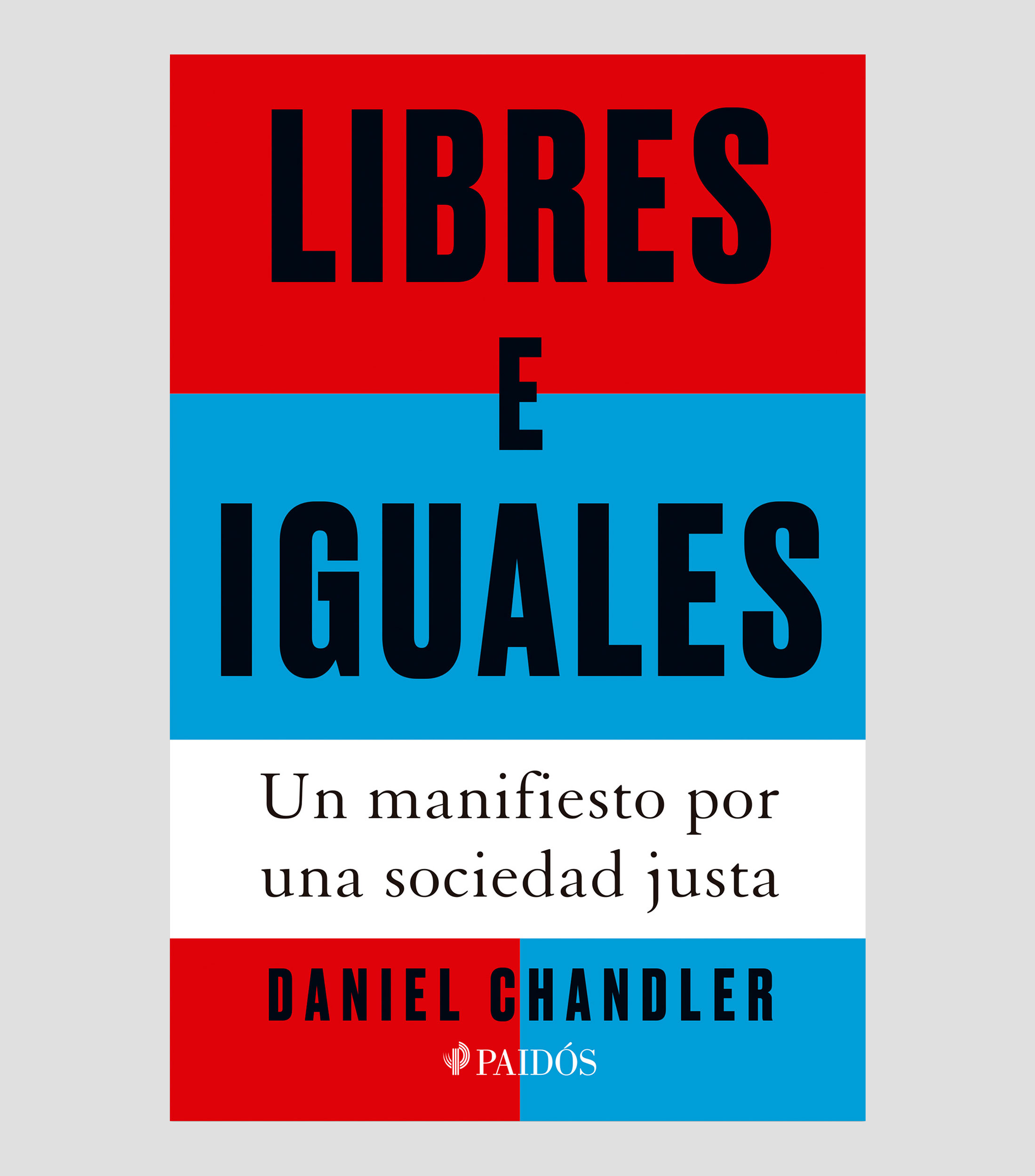 Interés GeneralLibres e iguales, Daniel Chandler