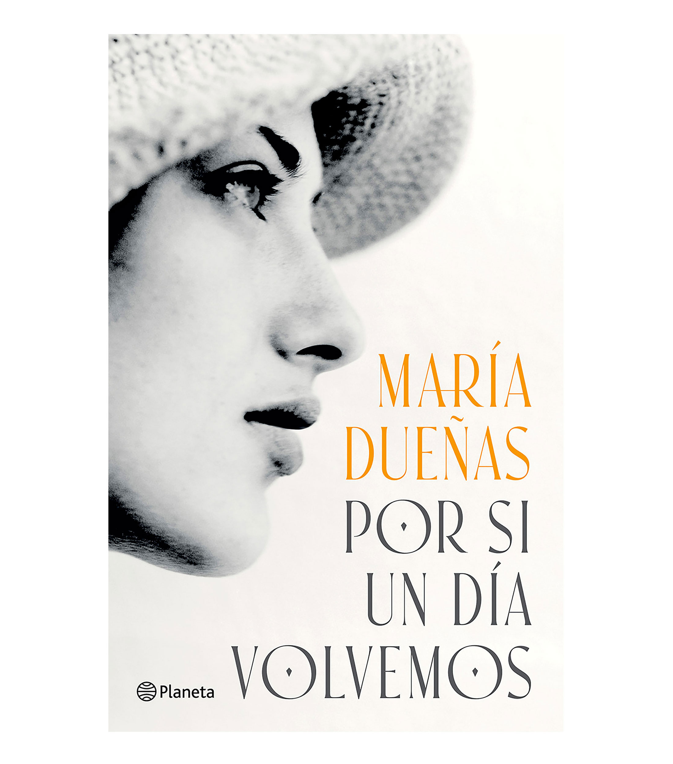 NovelaPor Si Un Día Volvemos, María Dueñas
