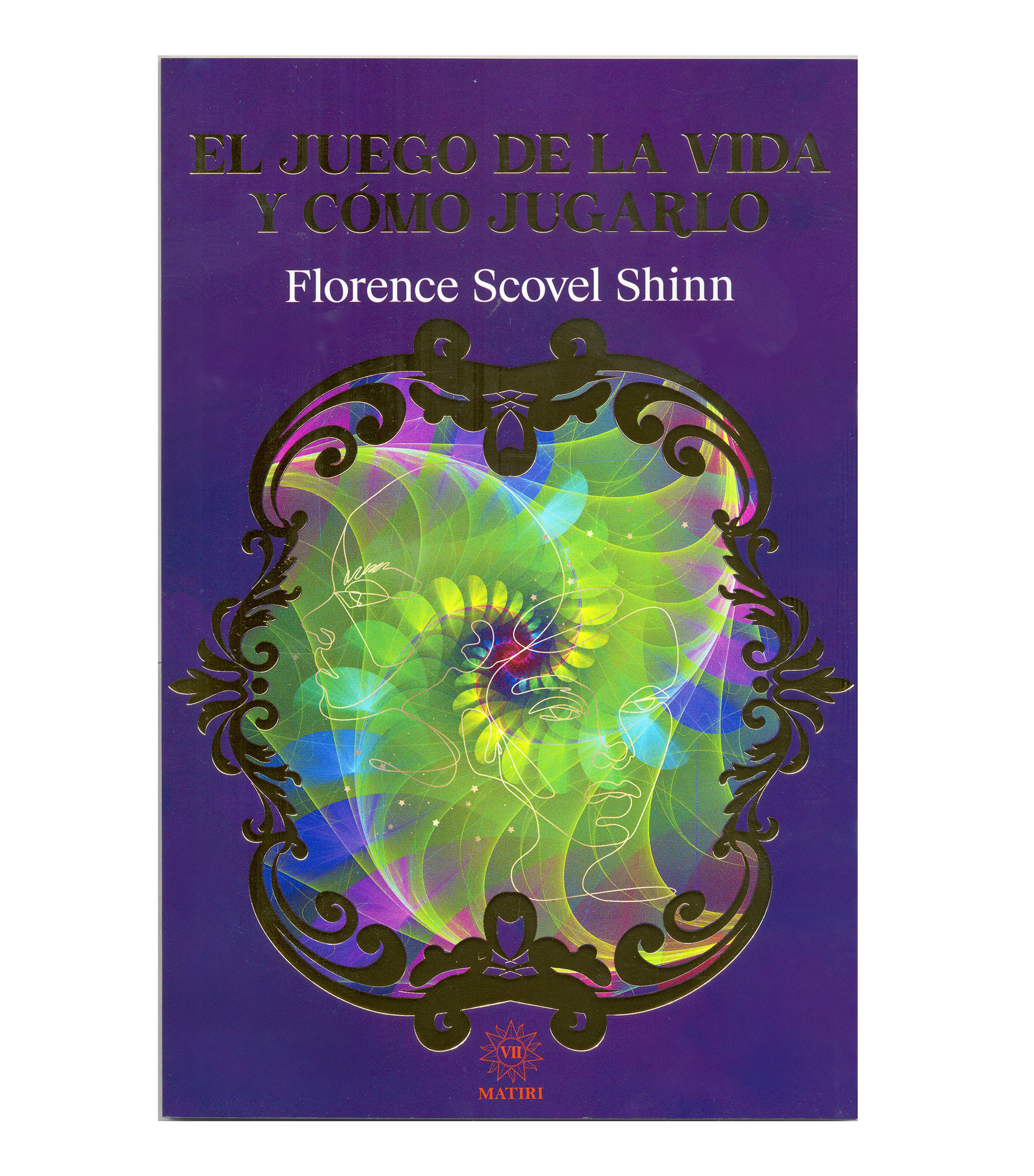 Florence Scovel Shin El Juego de la Vida y como Jugarlo - El Palacio de ...