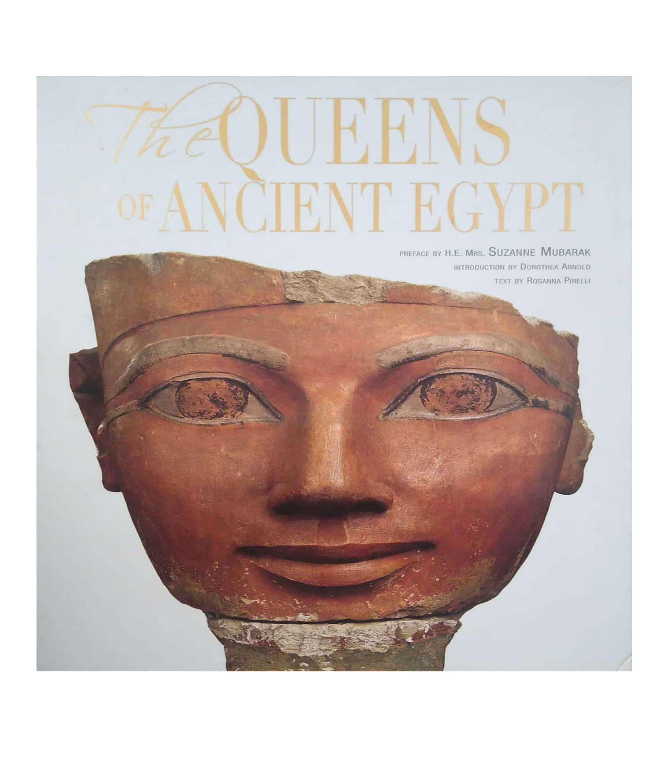 Rosanna Pirelli The Queens Of Ancient Egypt - El Palacio de Hierro