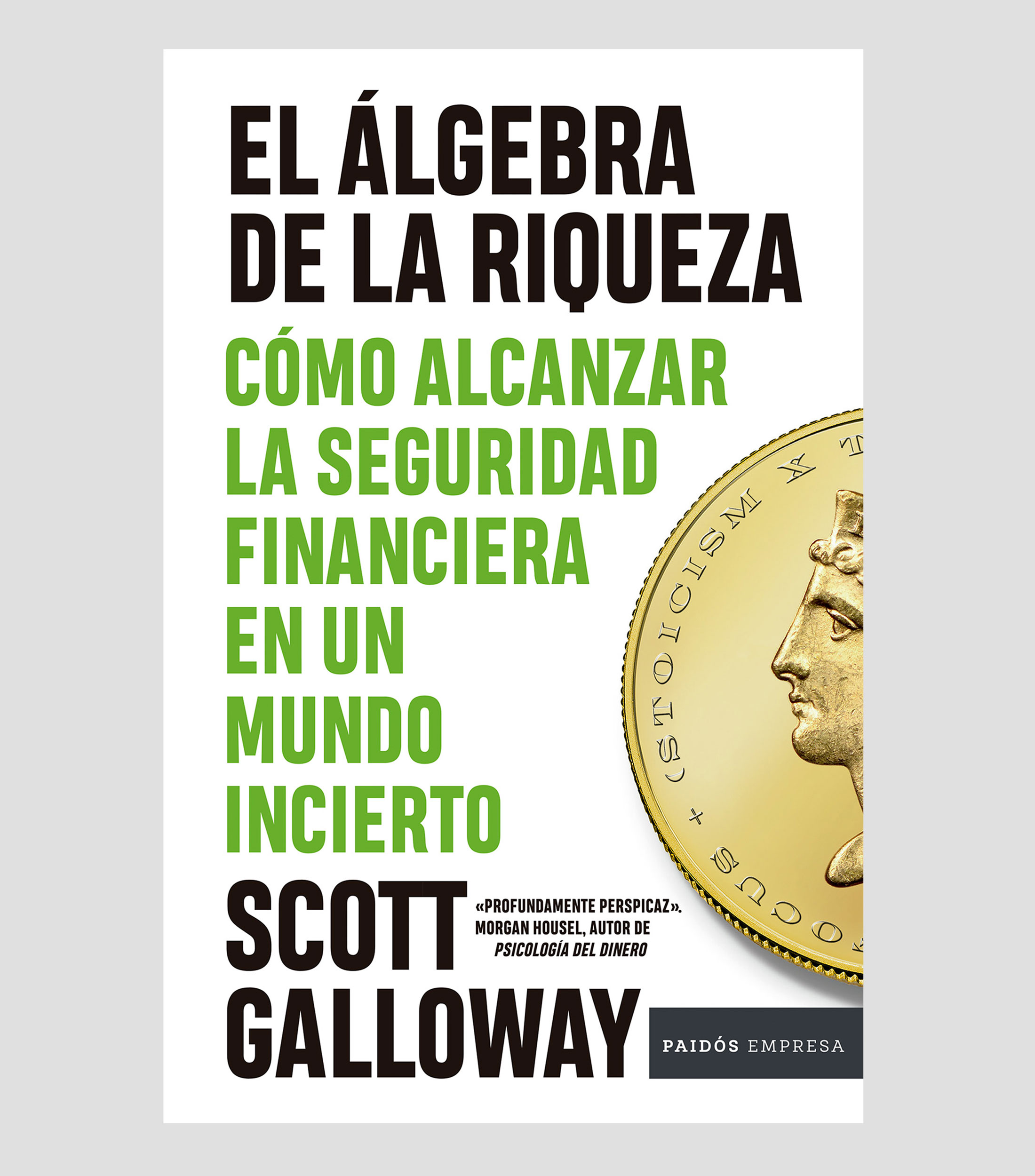 Interés GeneralEl Álgebra de la Riqueza, Scott Galloway