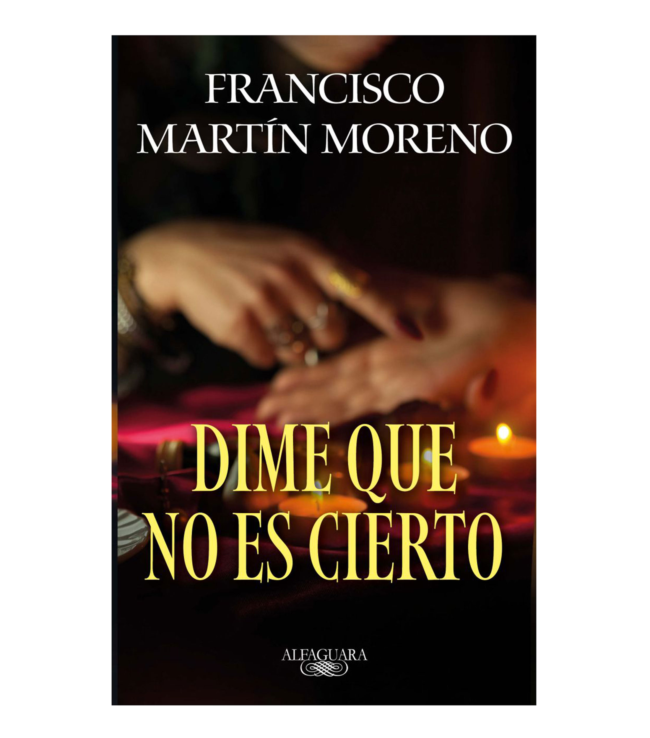 NovelaDime que no es cierto, Francisco Martín Moreno
