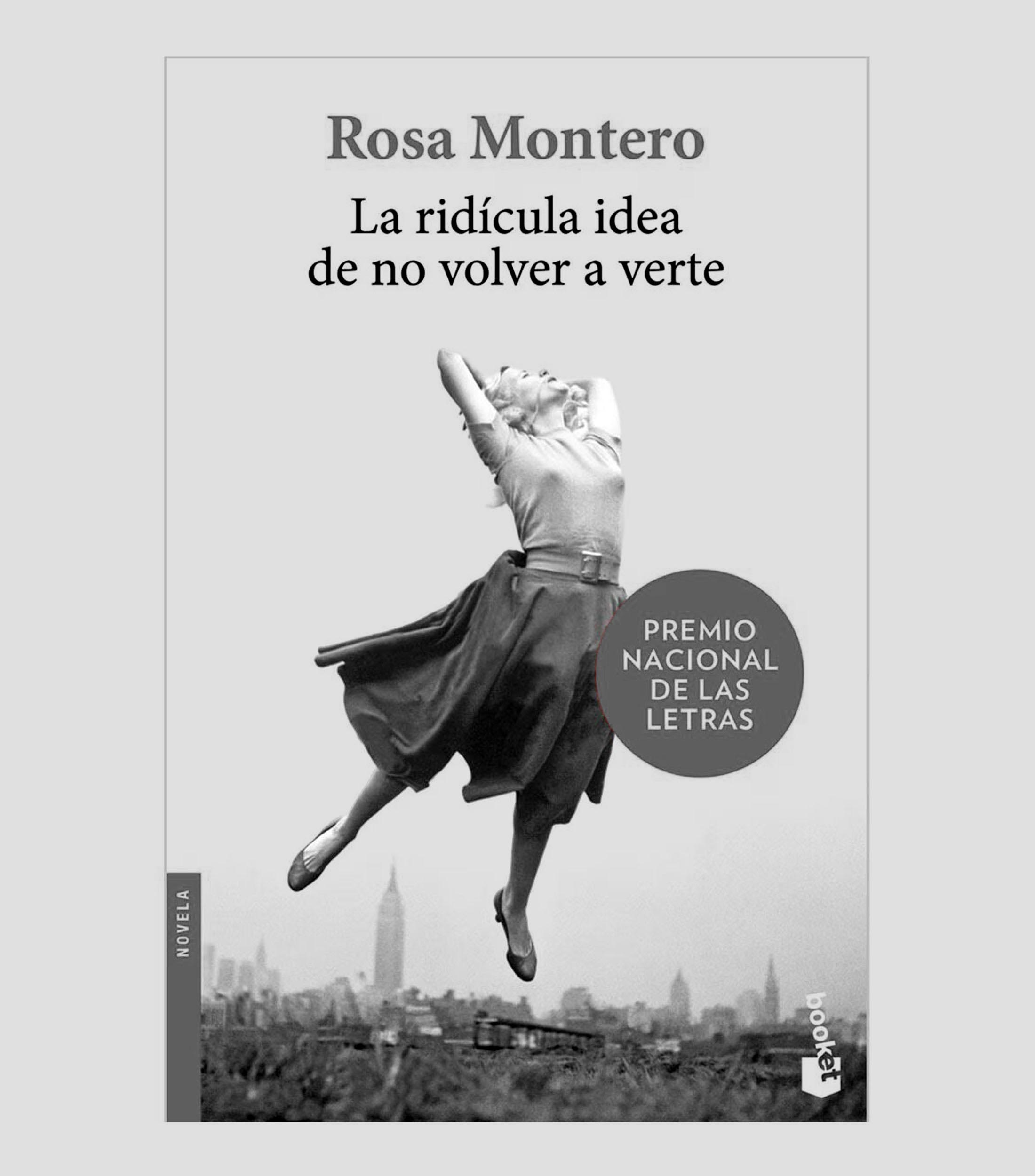La Ridícula Idea de No Volver a Verte, Rosa Montero