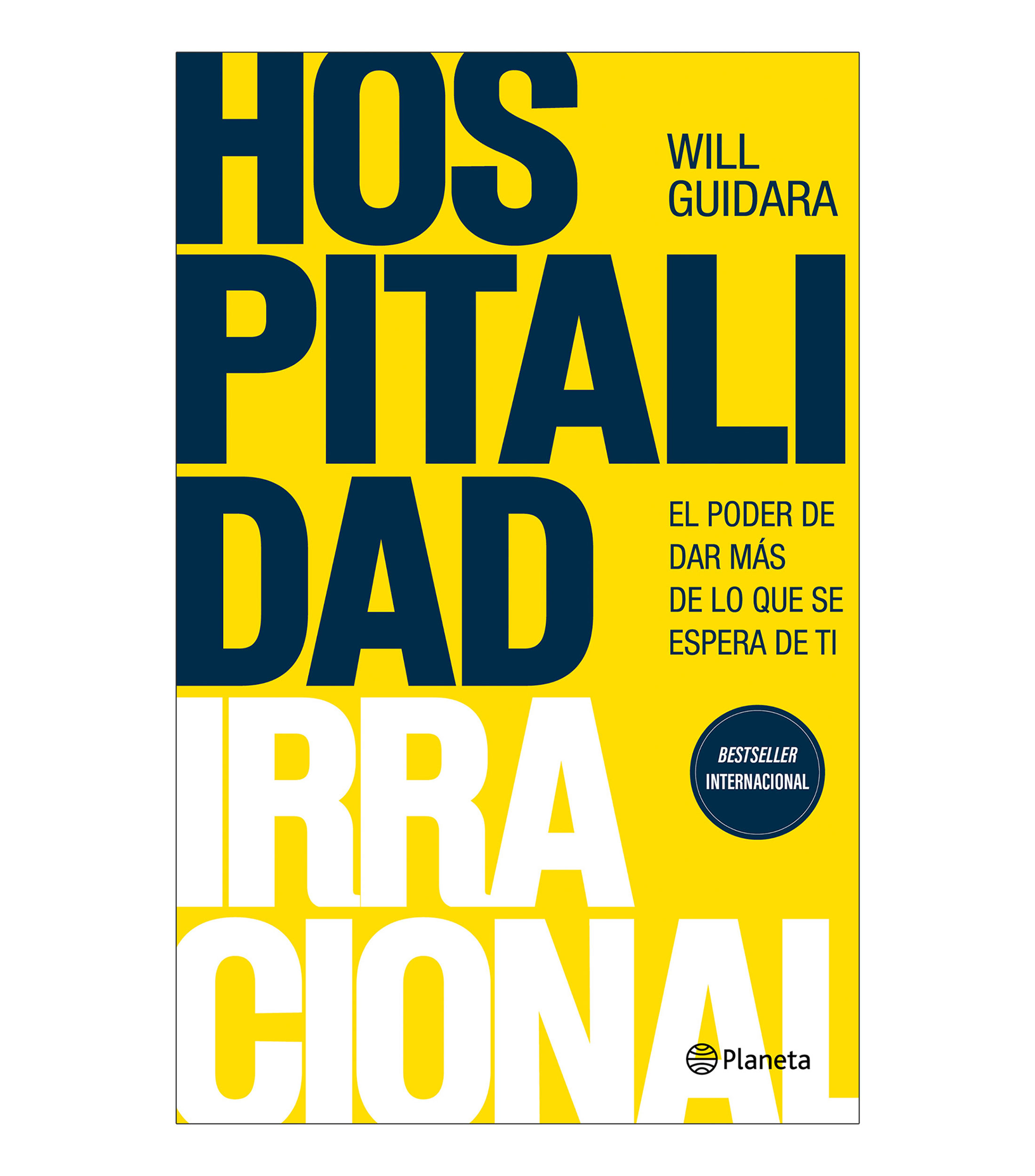Superación PersonalHospitalidad irracional, Will Guidara