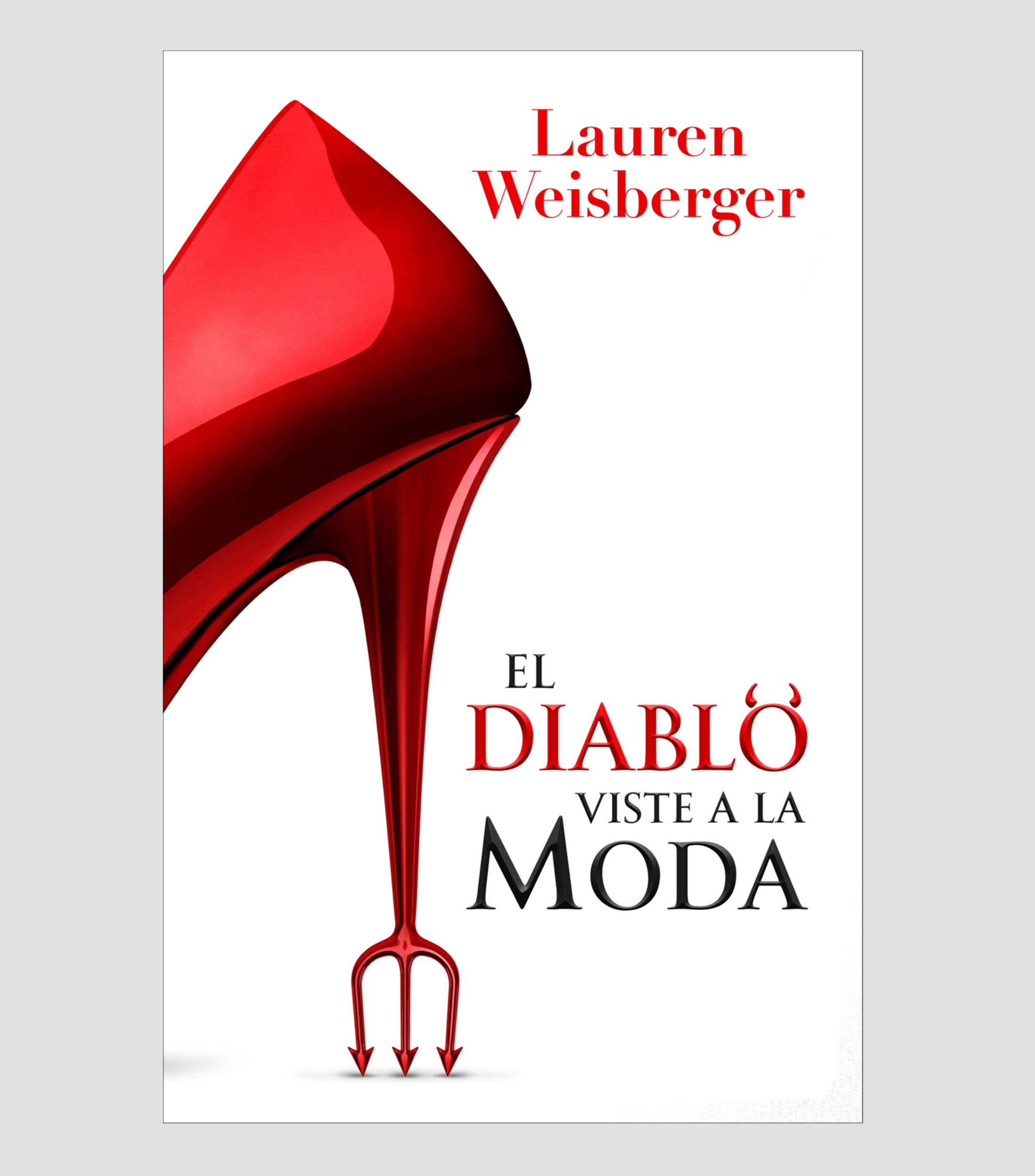 NovelaEl Diablo Viste a la Moda, Lauren Weisberger
