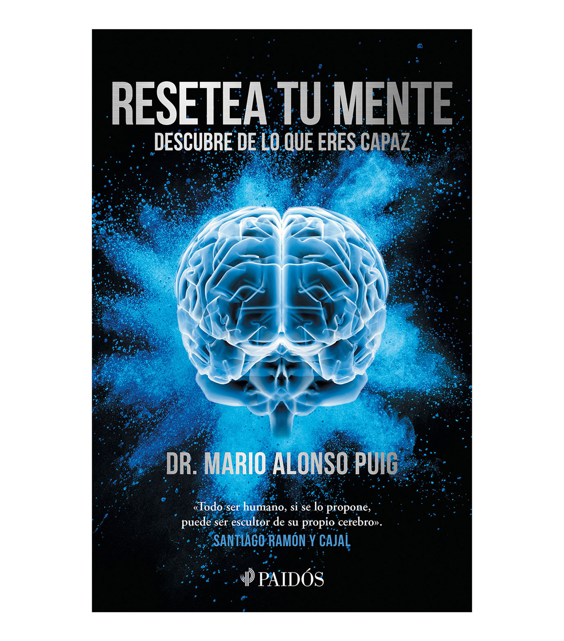 Superación PersonalResetea Tu Mente. Descubre De Lo Que Eres Capaz, Mario Alonso Puig