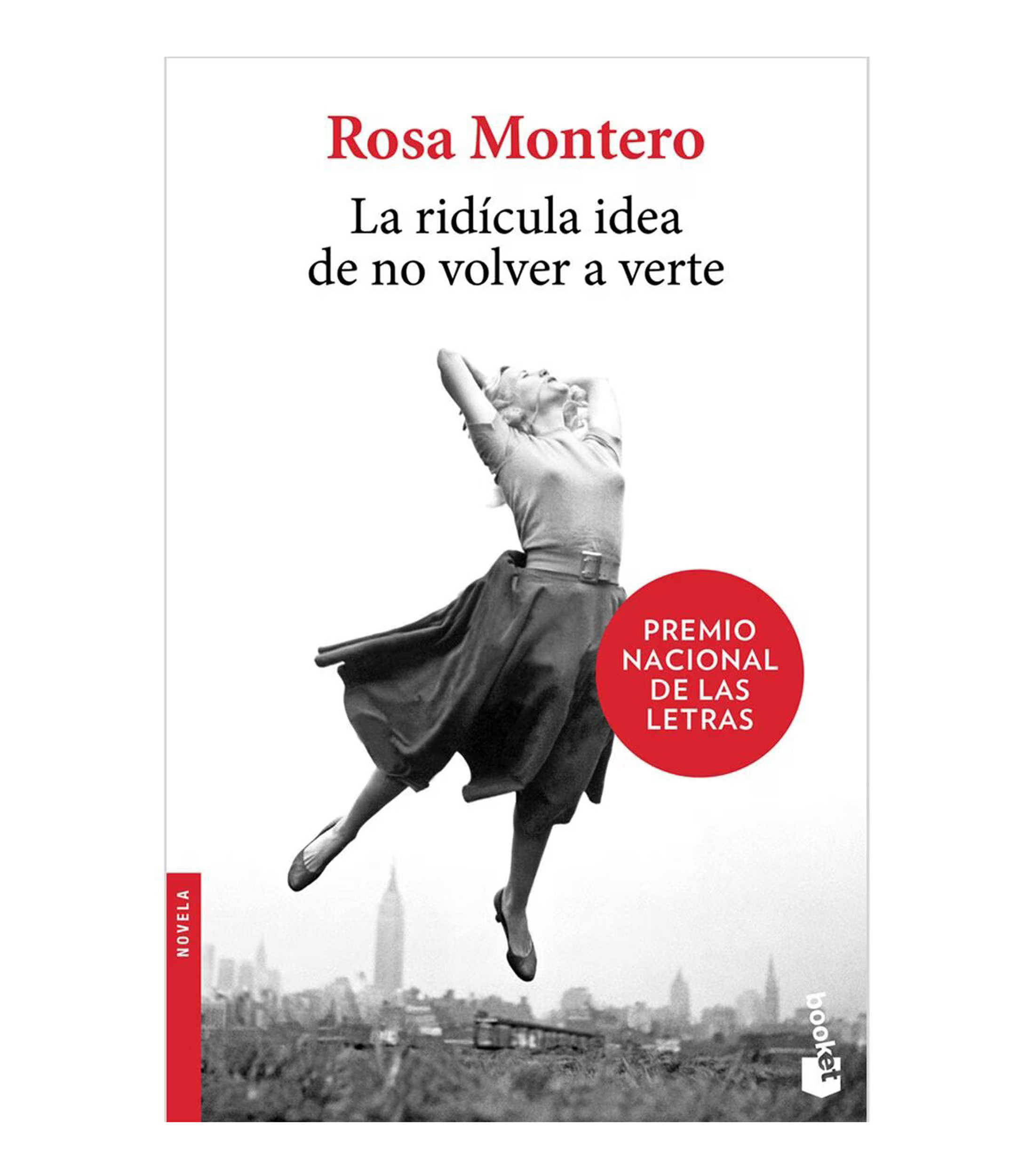 La Ridícula Idea de No Volver a Verte, Rosa Montero