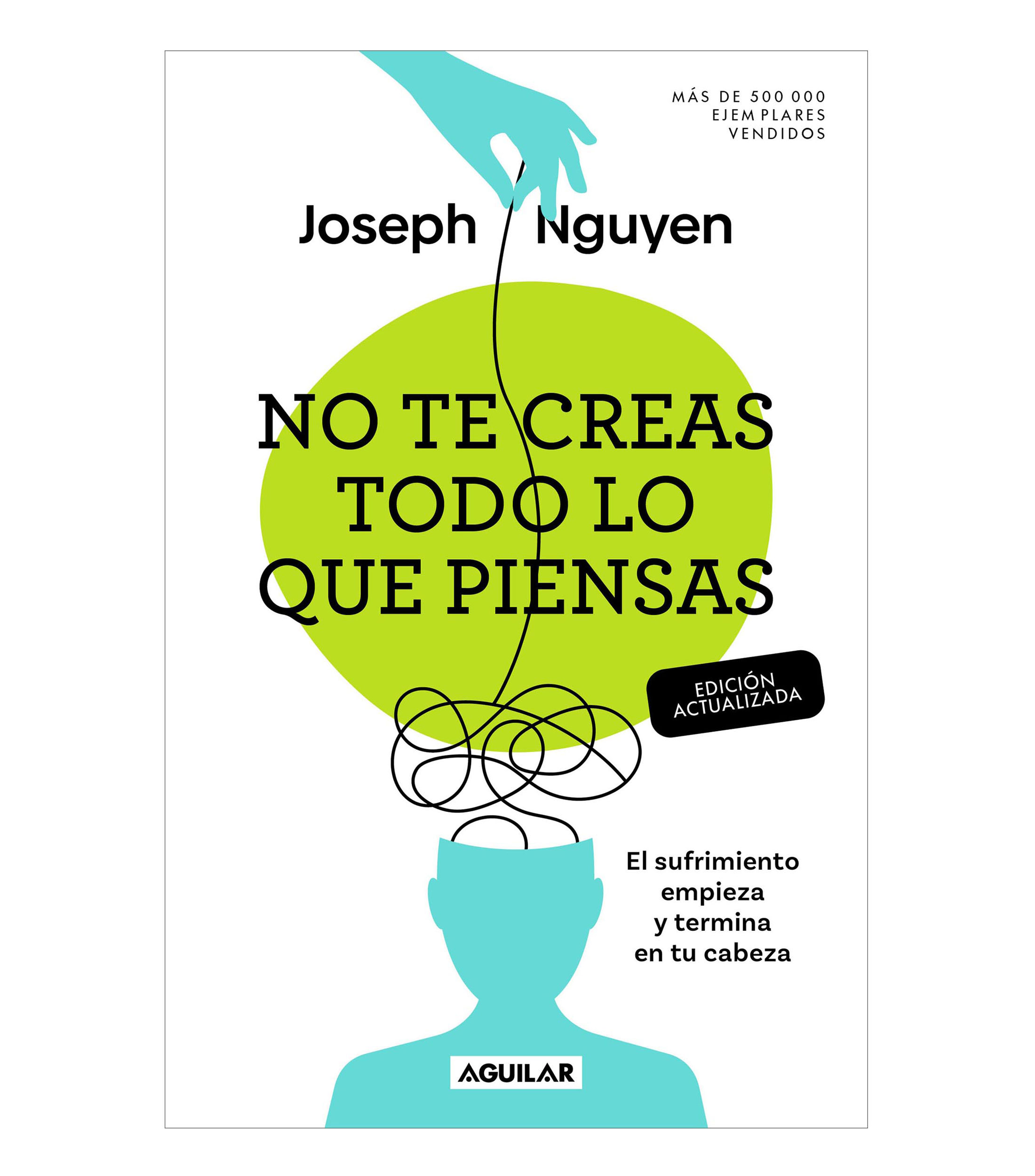 Superación PersonalNo te creas todo lo que piensas, Joseph Nguyen