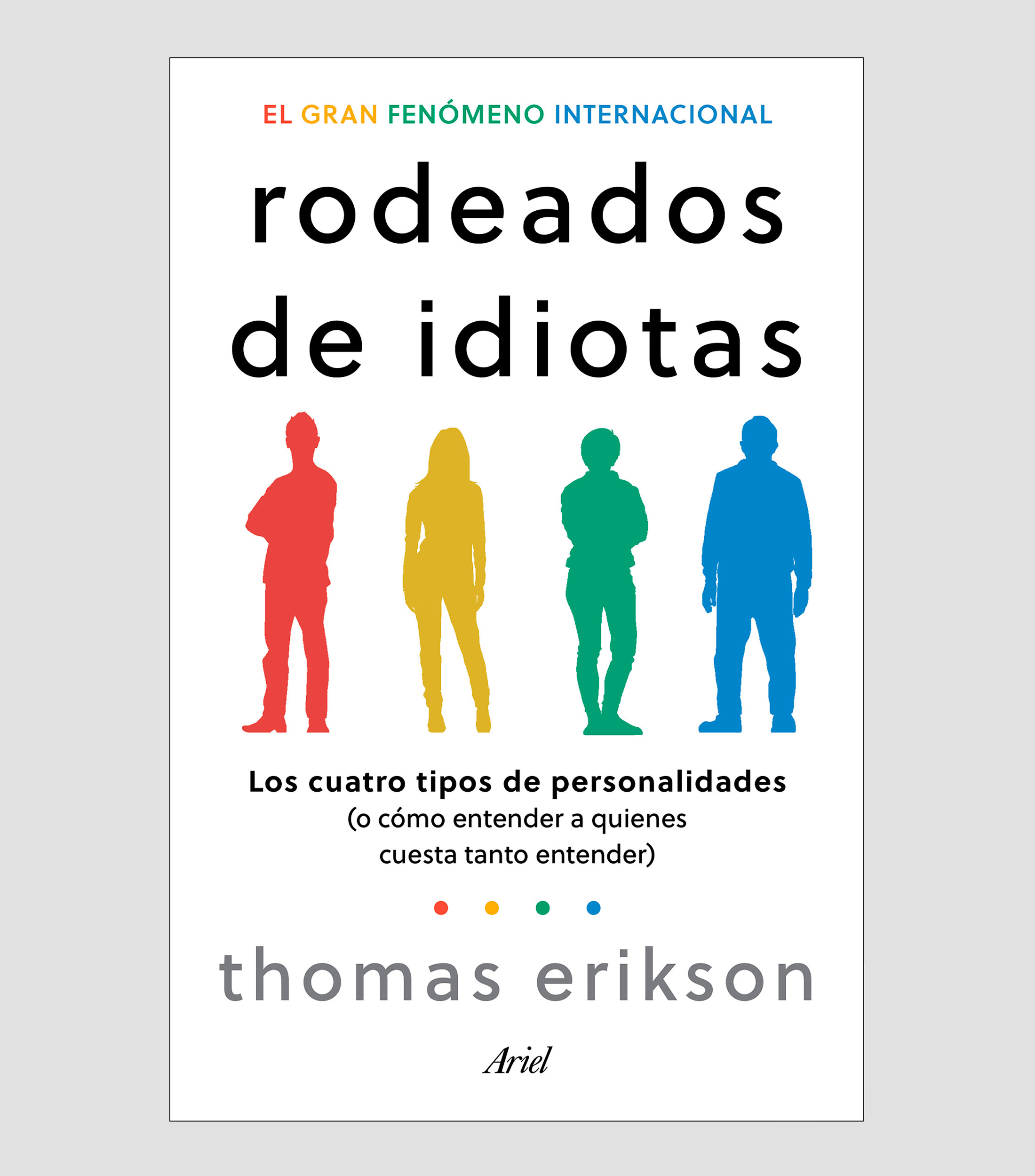 Interés GeneralRodeados de idiotas, Thomas Erikson