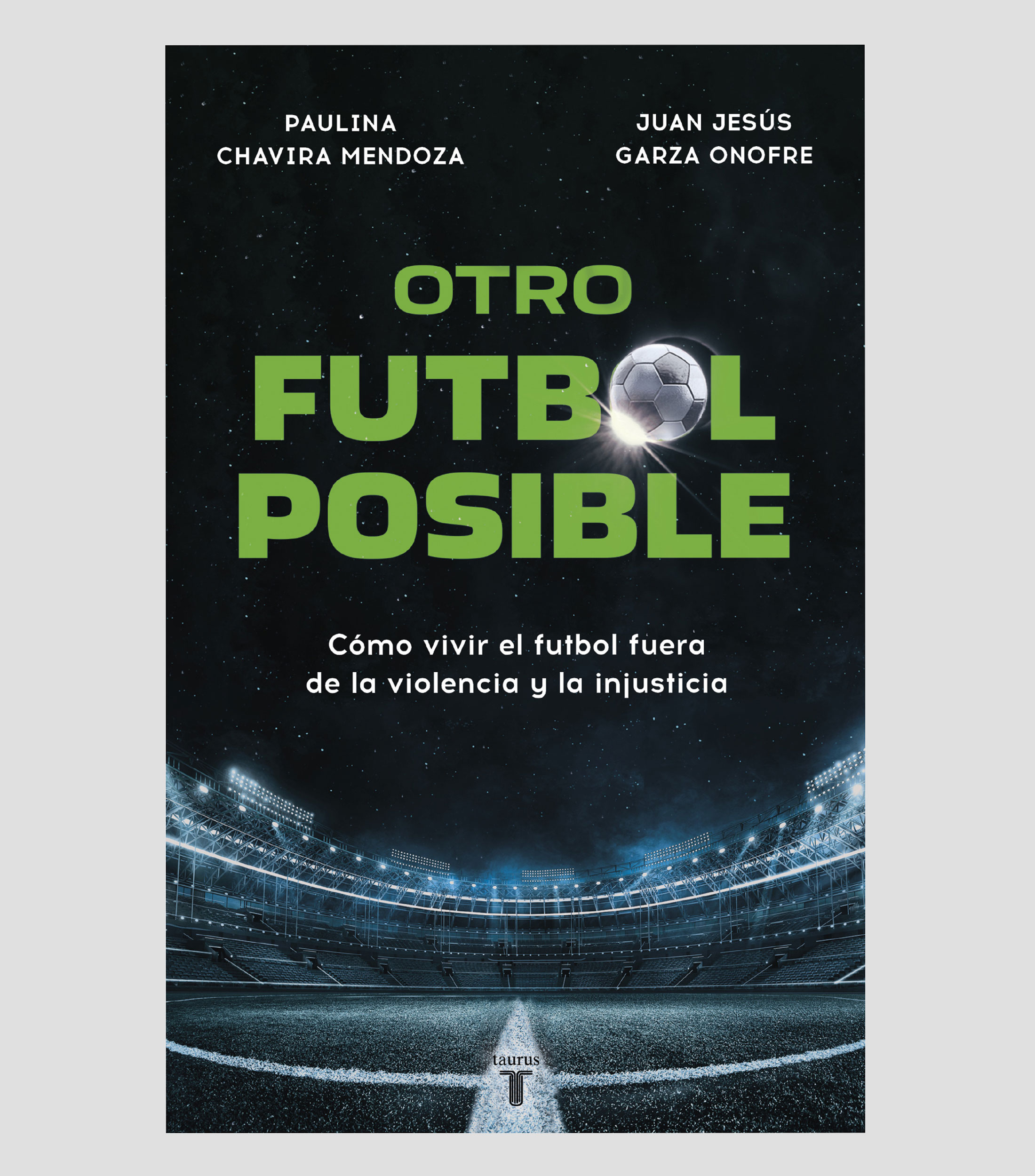 Interés GeneralOtro Fútbol Posible, Paulina Chavira Mendoza, Juan Jesús Garza Onofre