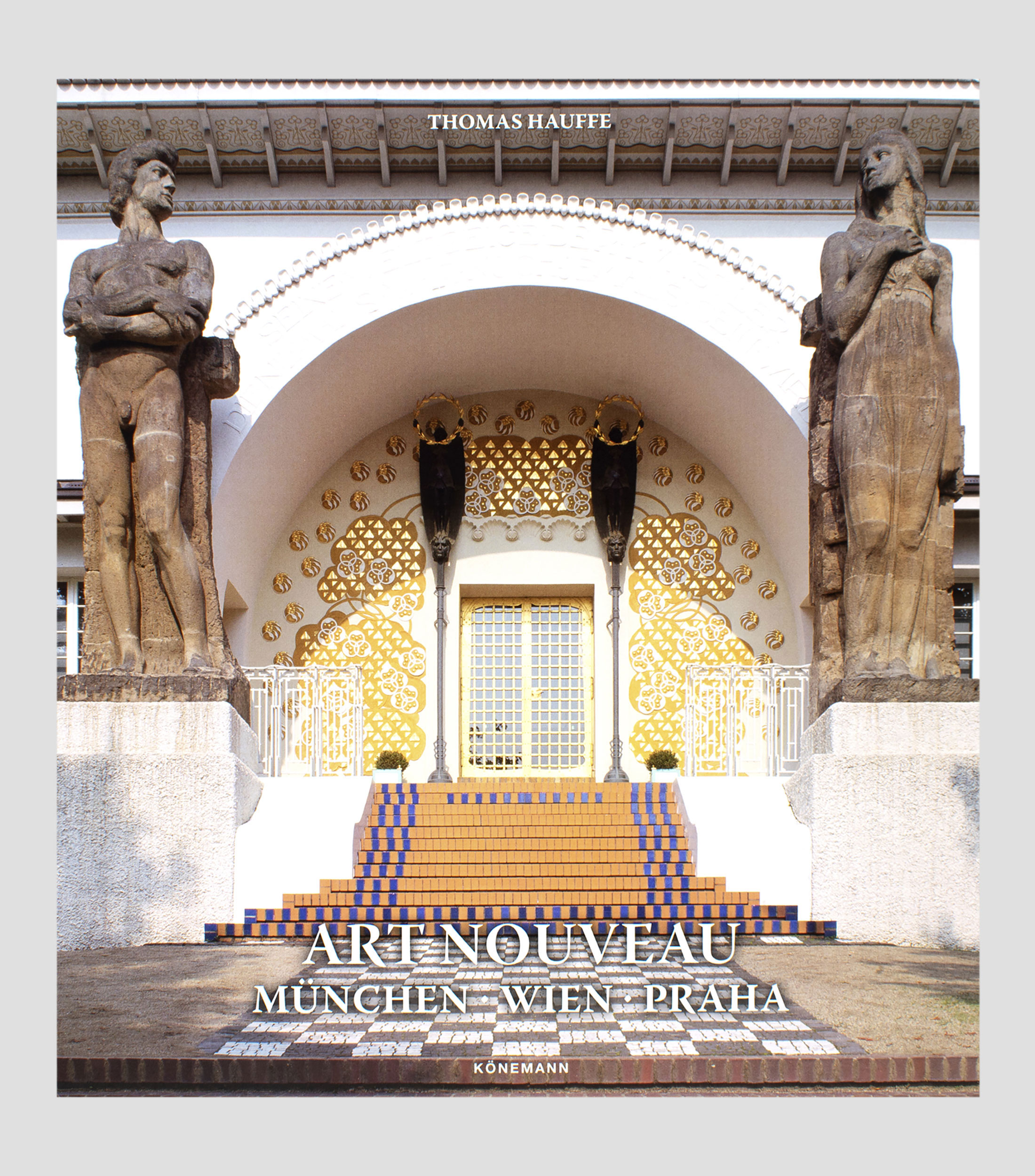 Arte Y RecreaciónArt Nouveau: München, Wien, Praha, Thomas Hauffe