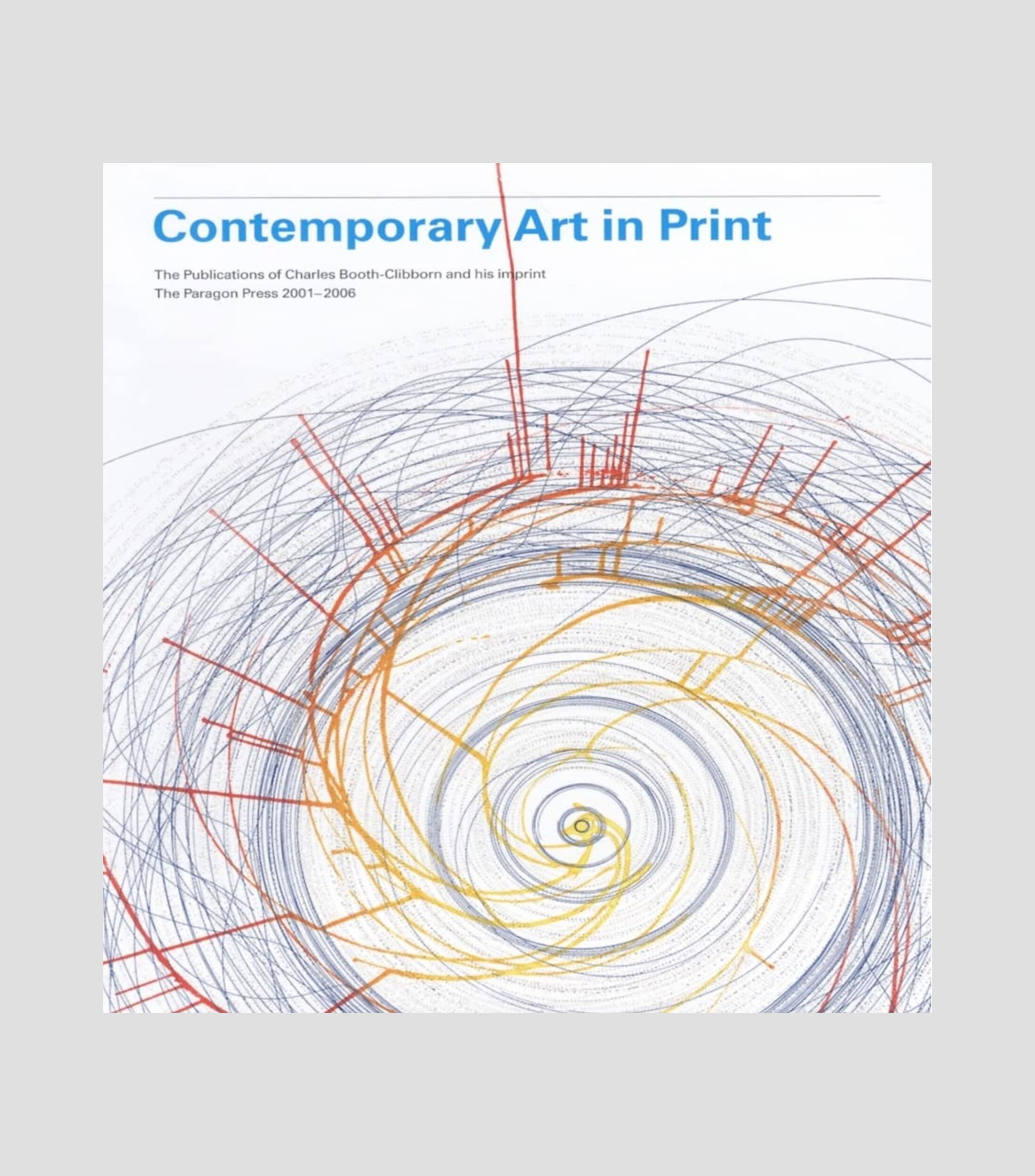 Arte Y RecreaciónContemporary Art in Print, Charles Booth-Clibborn