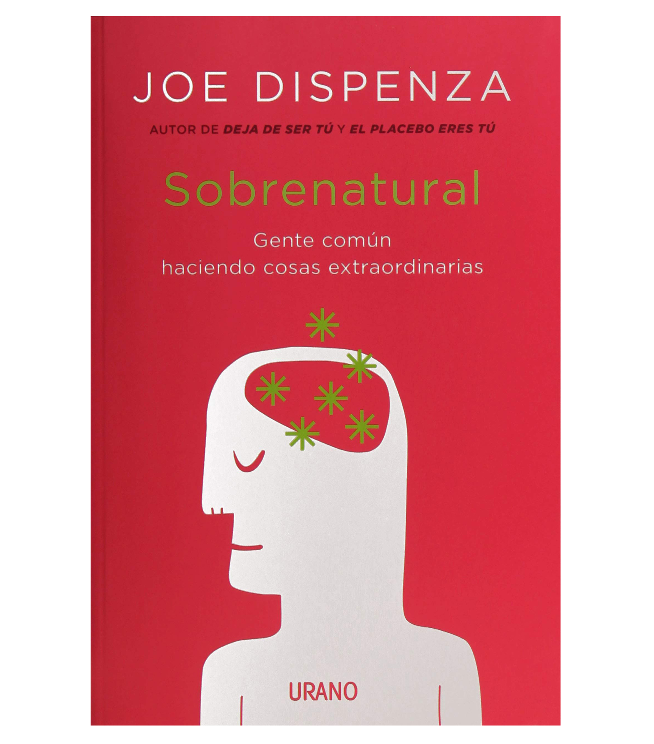 Superación PersonalSobrenatural, Joe Dispenza