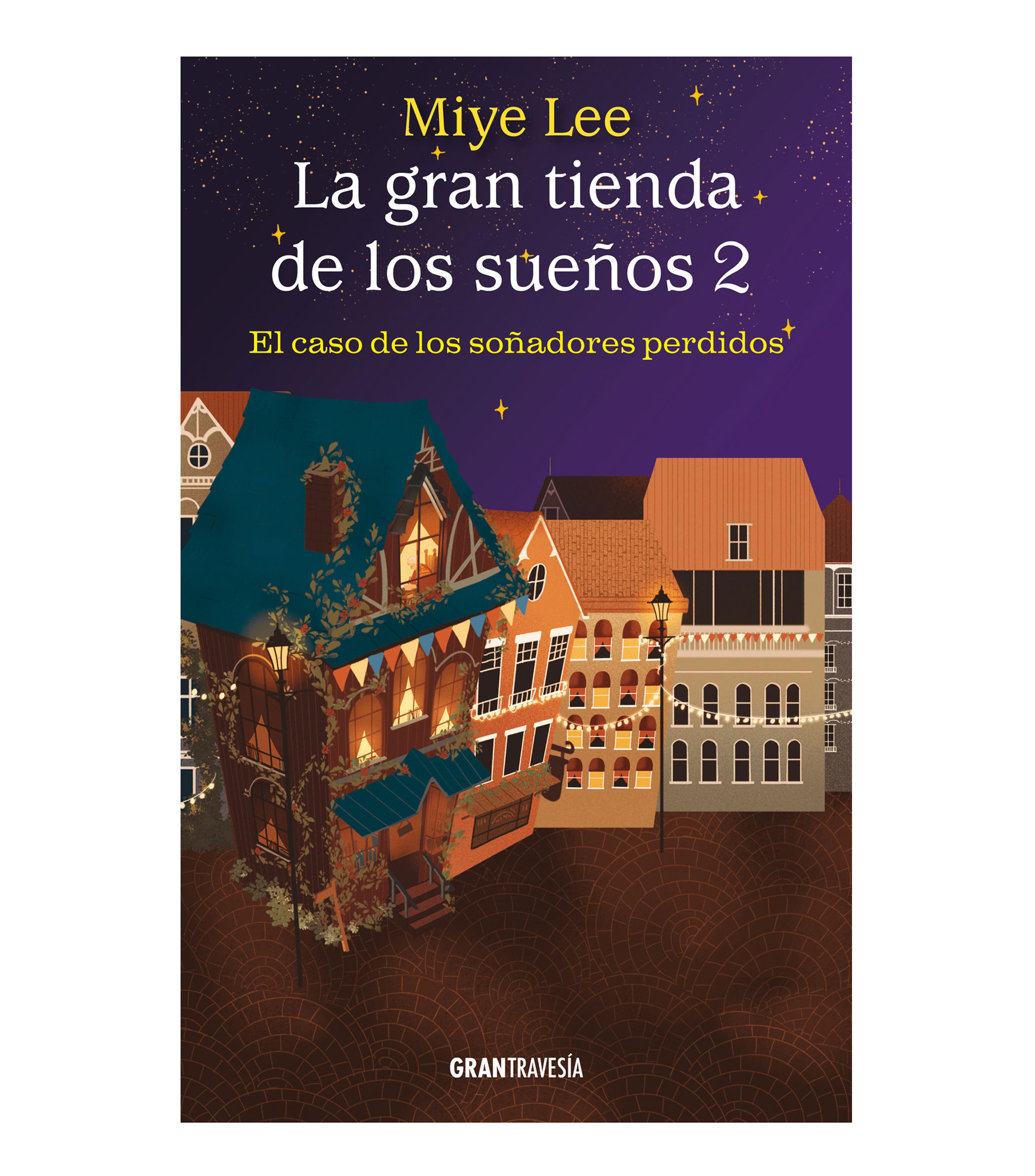 La Gran Tienda De Los Sueños 2. El Caso De Los Soñadores Perdidos, Miye Lee