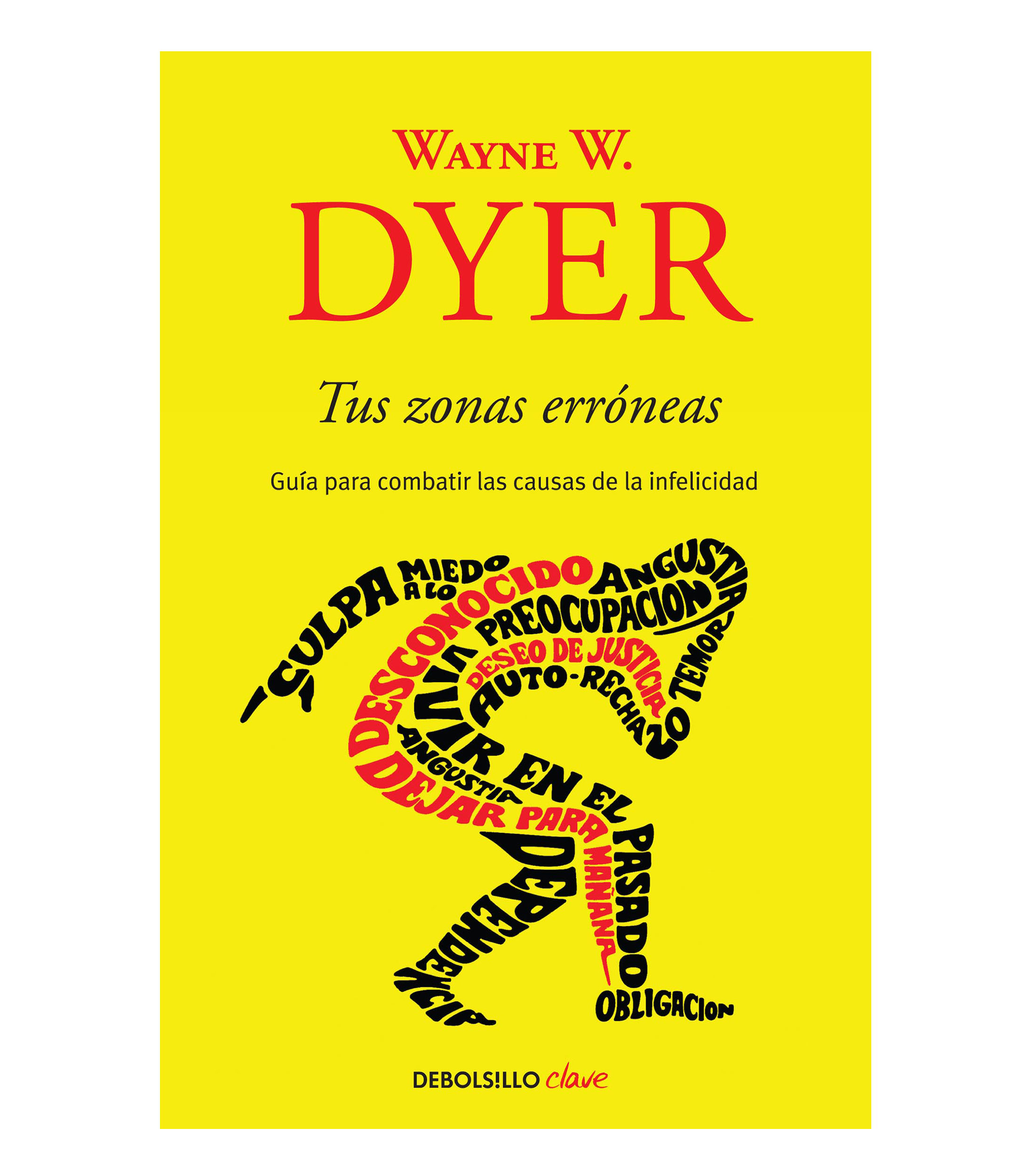 Superación PersonalTus zonas erróneas, Wayne W. Dyer
