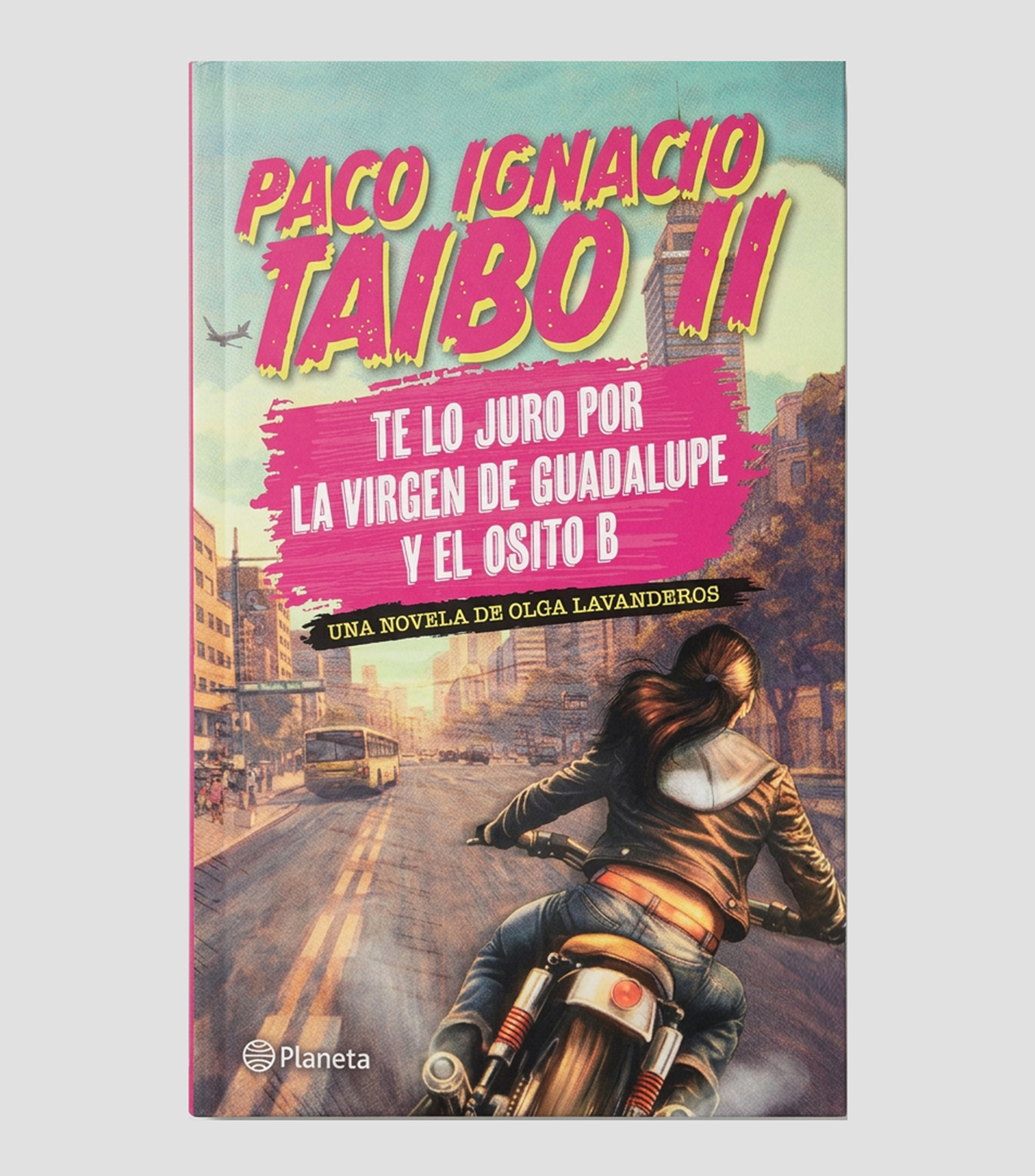 NovelaTe lo juro por la Virgen de Guadalupe y el Osito B, Paco Ignacio Taibo II
