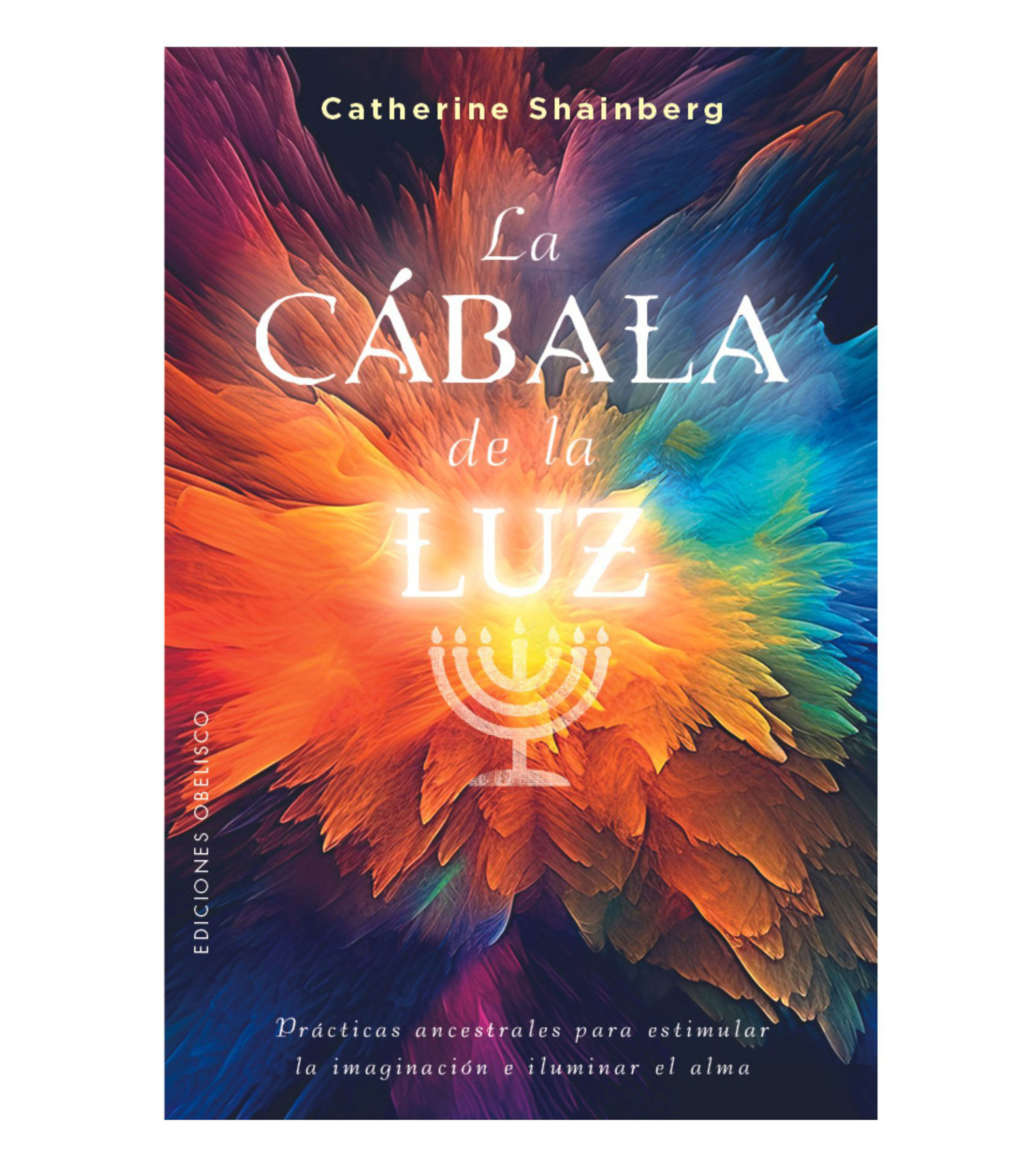 Catherine Shainberg La cábala de la luz El Palacio de Hierro