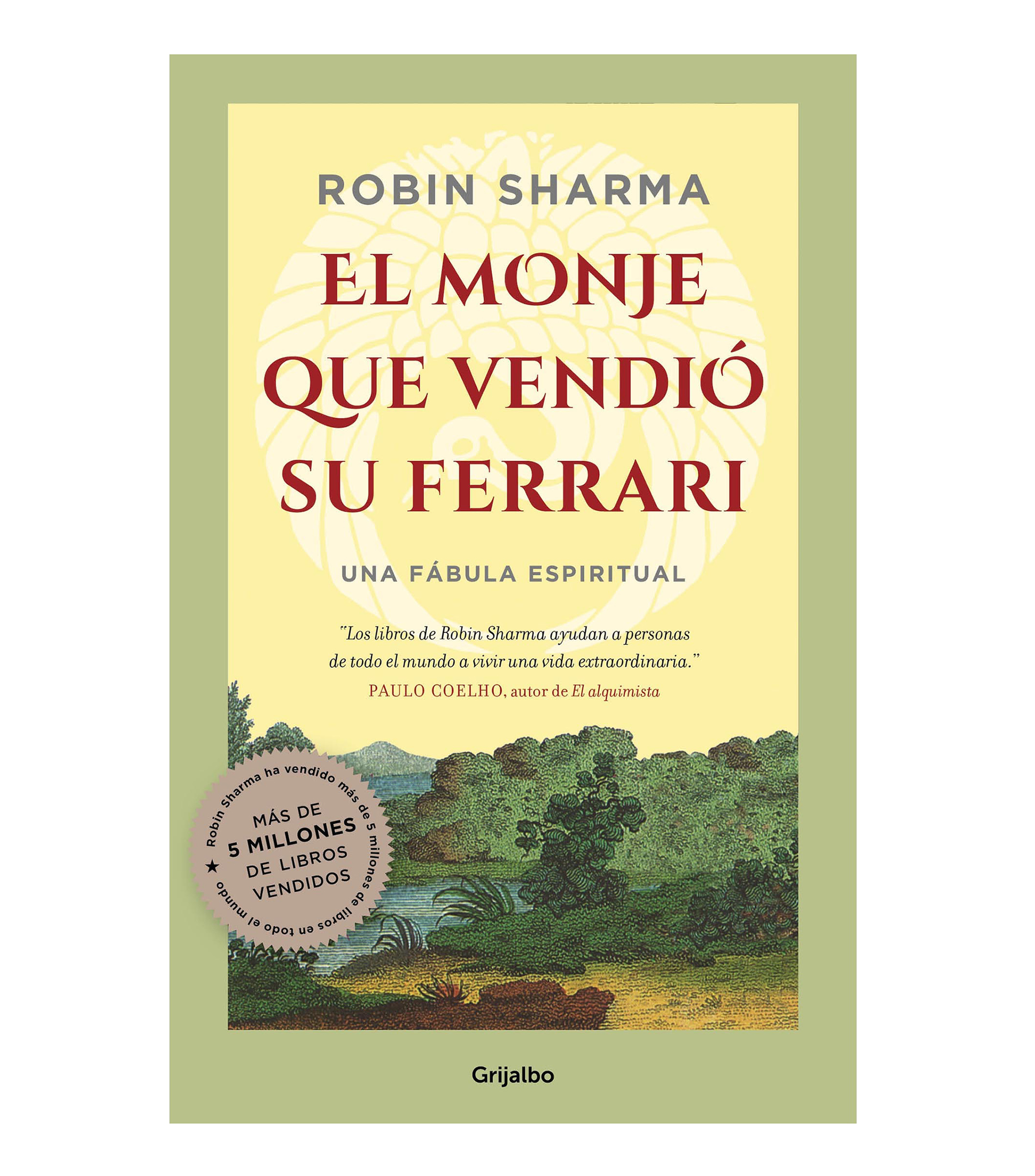 Superación PersonalEl monje que vendió su Ferrari, Robin S. Sharma