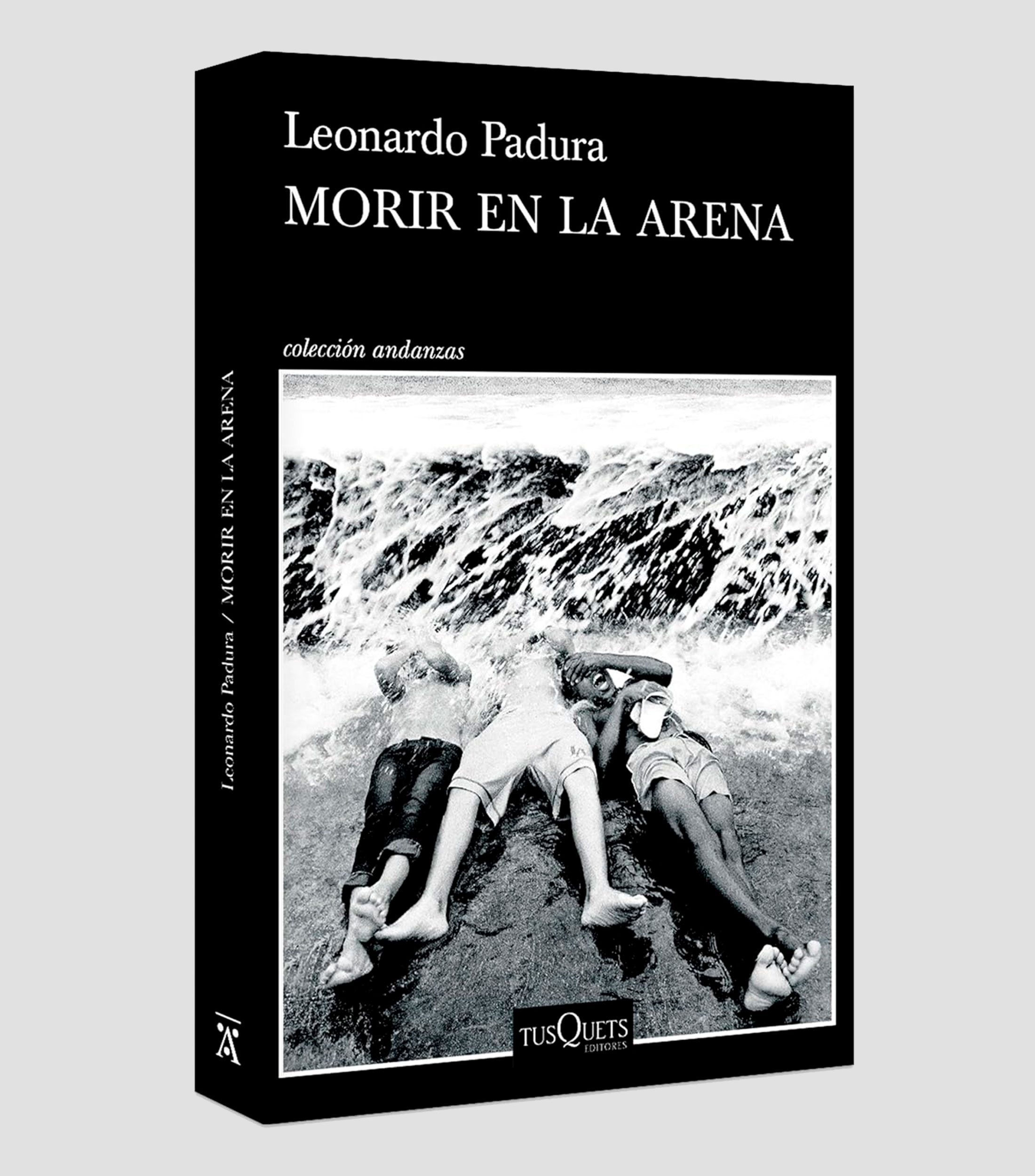 NovelaMorir en la arena, Leonardo Padura