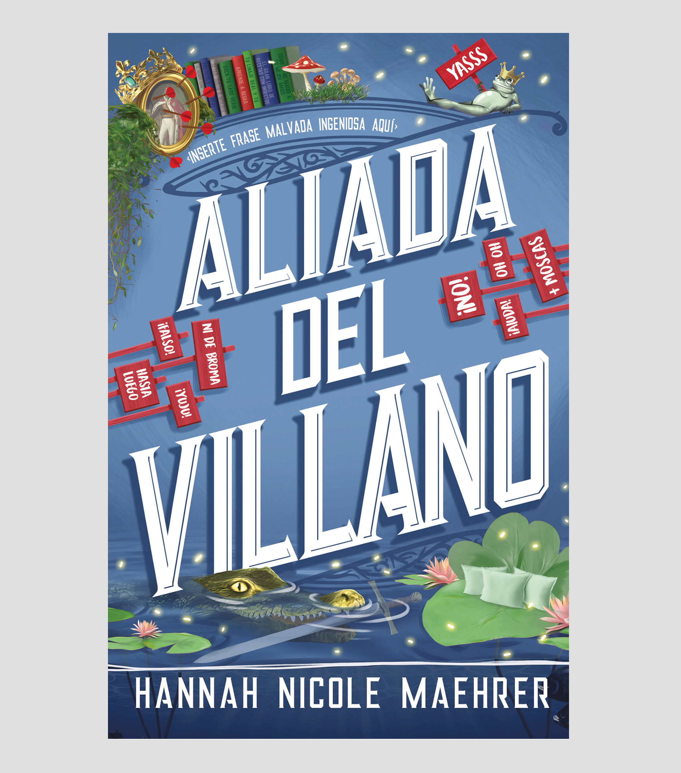 NovelaAliada del Villano, Hannah Nicole Maehrer