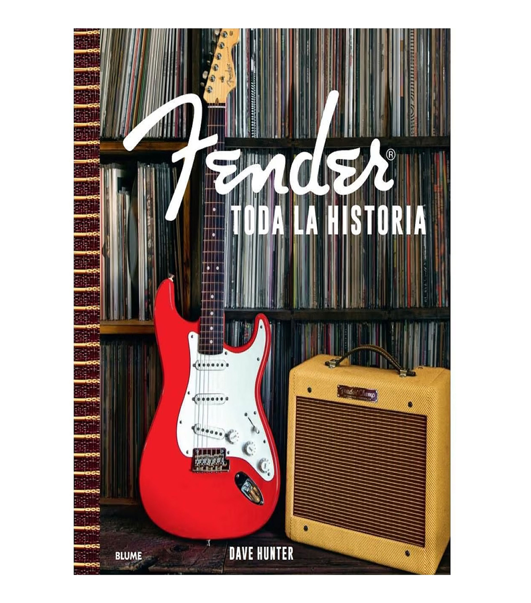 Arte Y RecreaciónFender: Toda la Historia, Dave Hunter