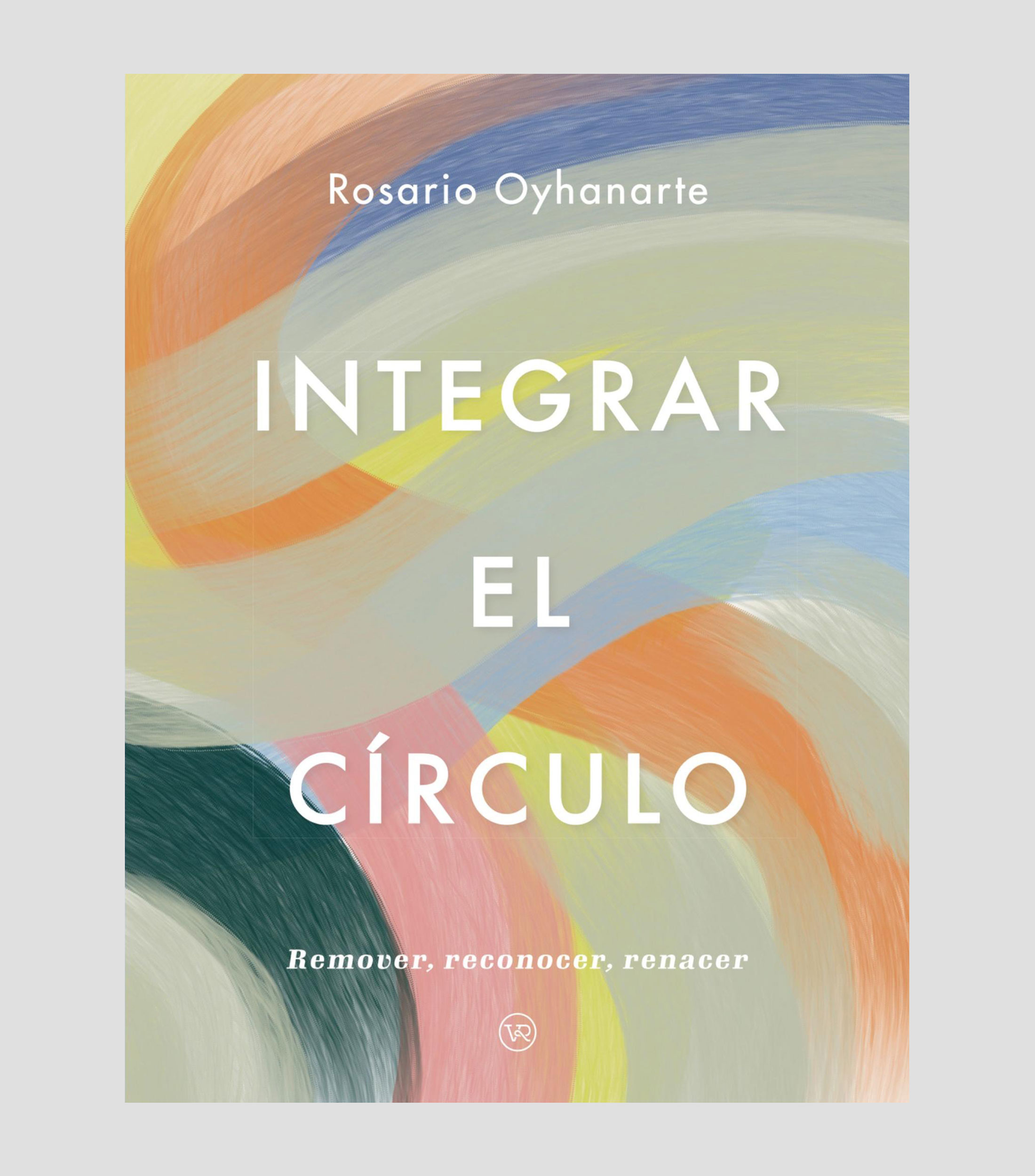 InfantilesIntegrar el circulo, Rosario Oyhanarte