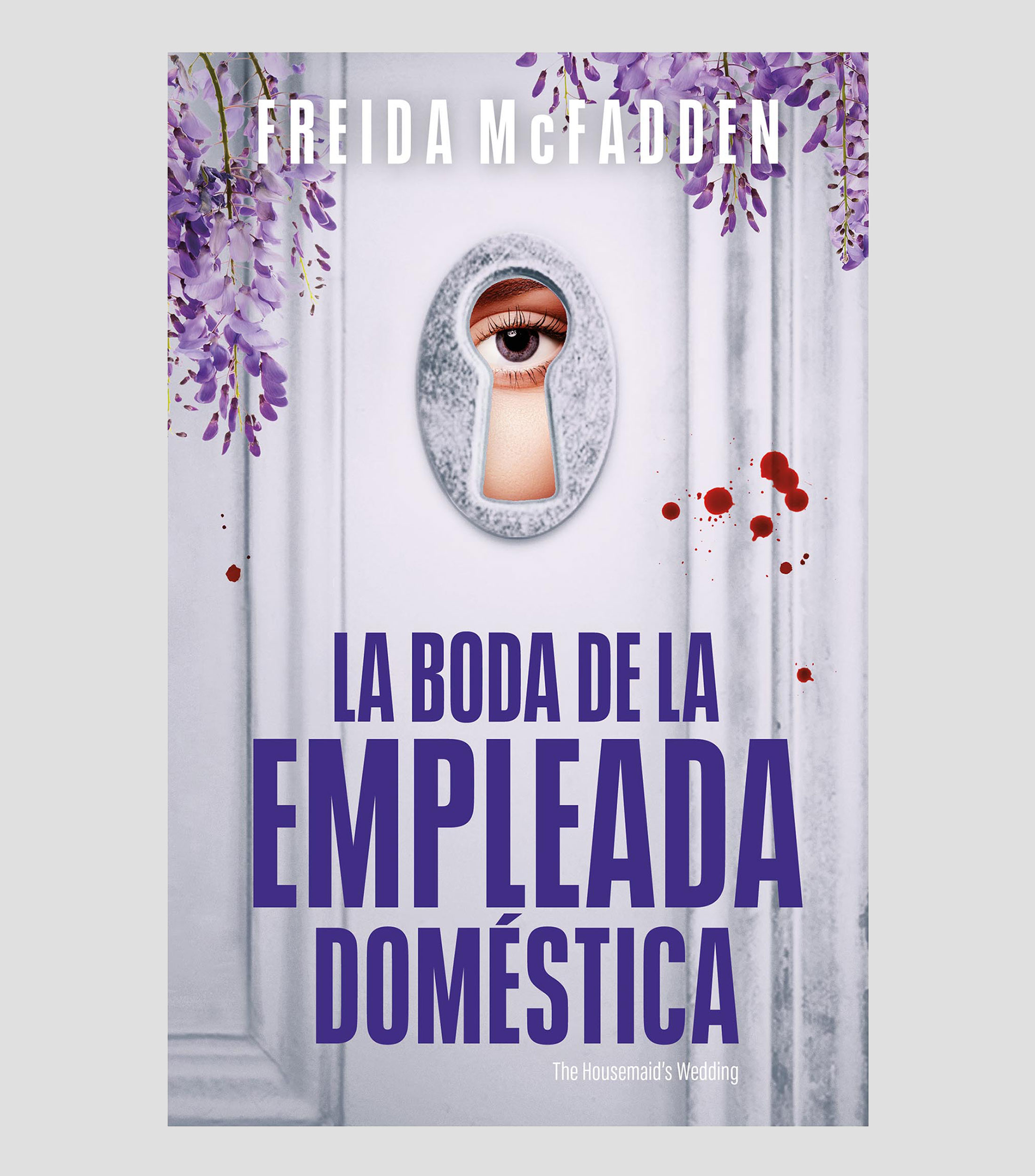 NovelaLa boda de la empleada doméstica, Freida McFadden
