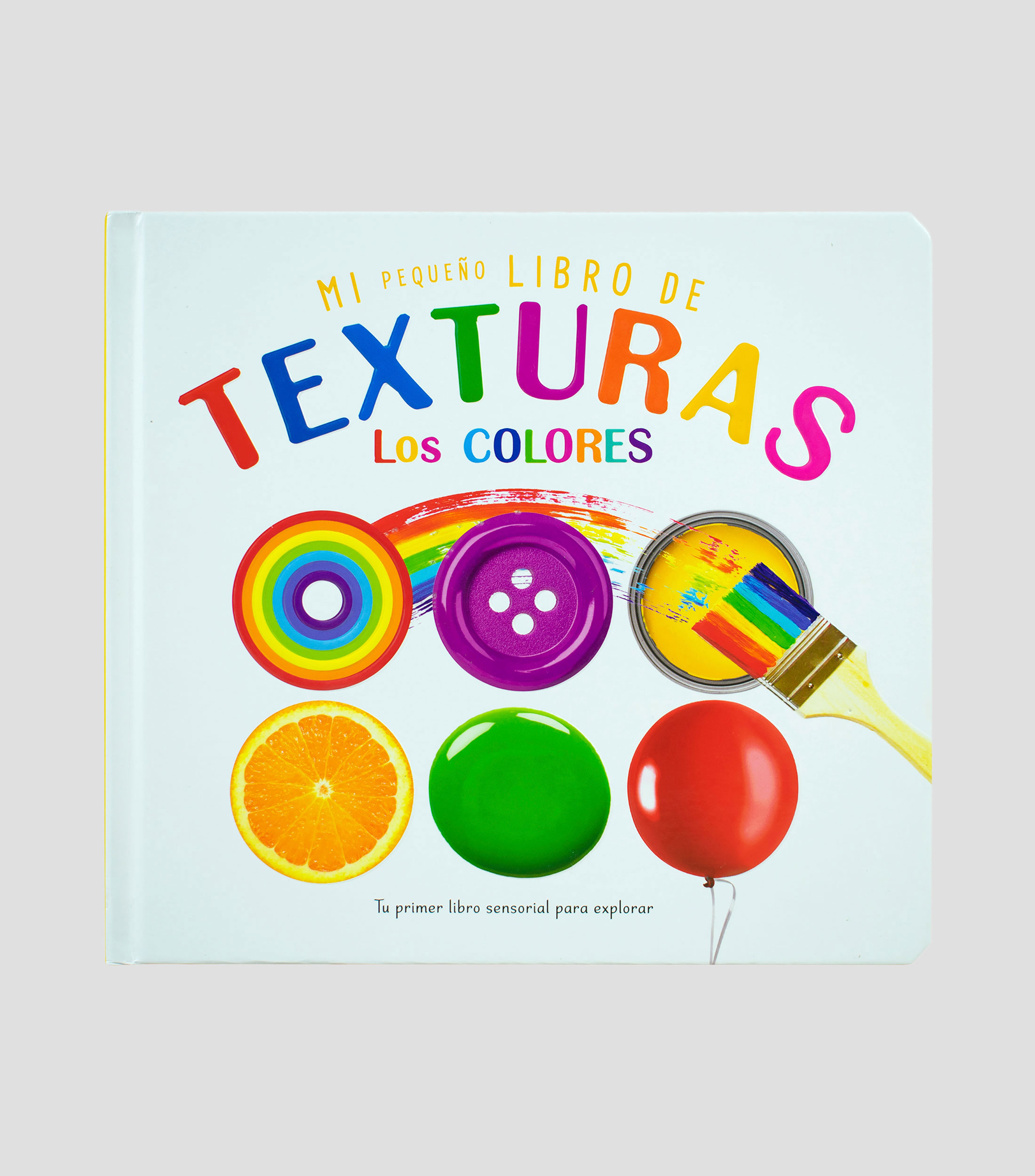 InfantilesMi Pequeño Libro de Texturas: Los Colores, Joanie Globensky