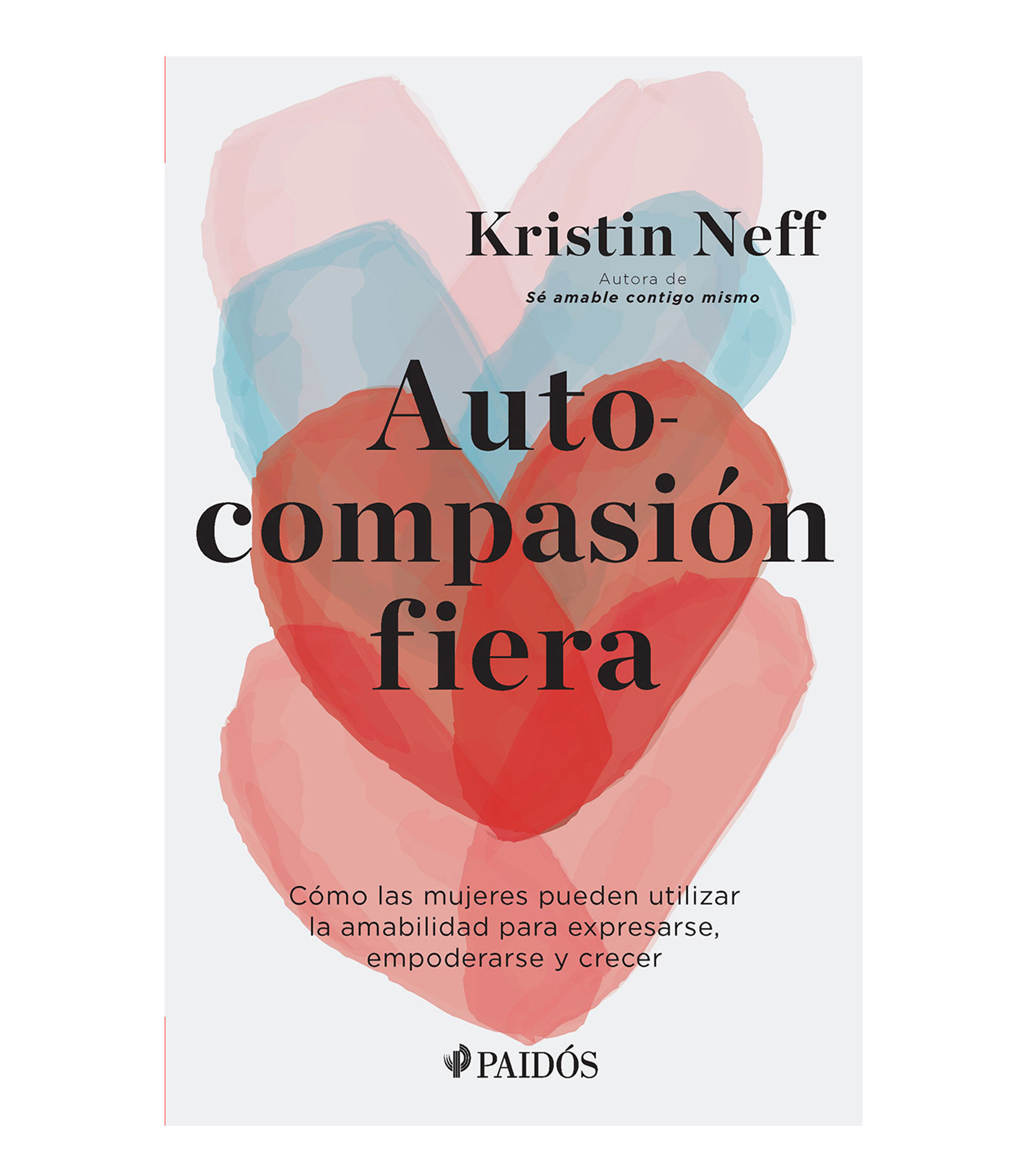 Superación PersonalAutocompasión Fiera, Kristin Neff