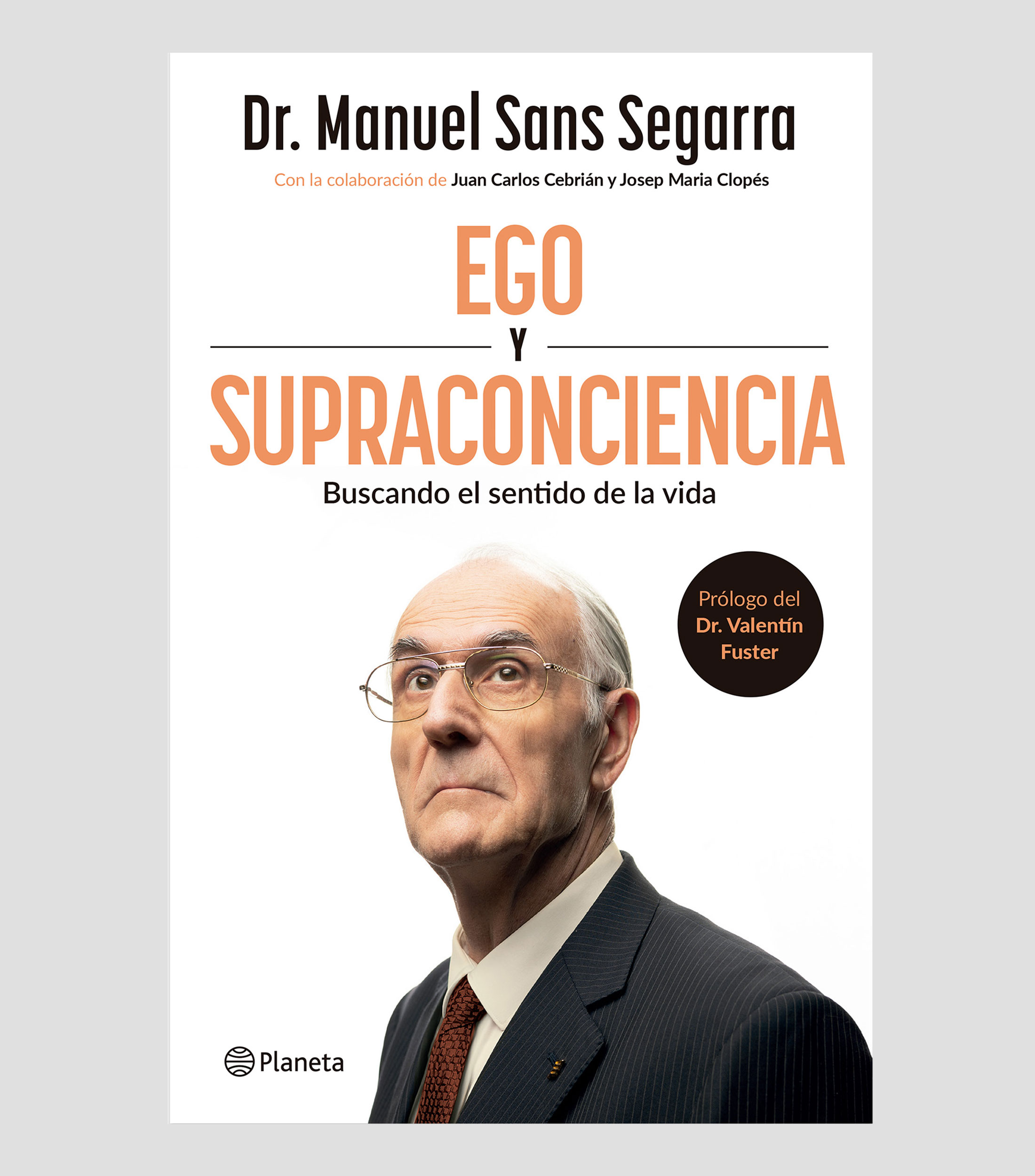 Interés GeneralEgo y Supraconciencia, Dr. Manuel Sans Segarra