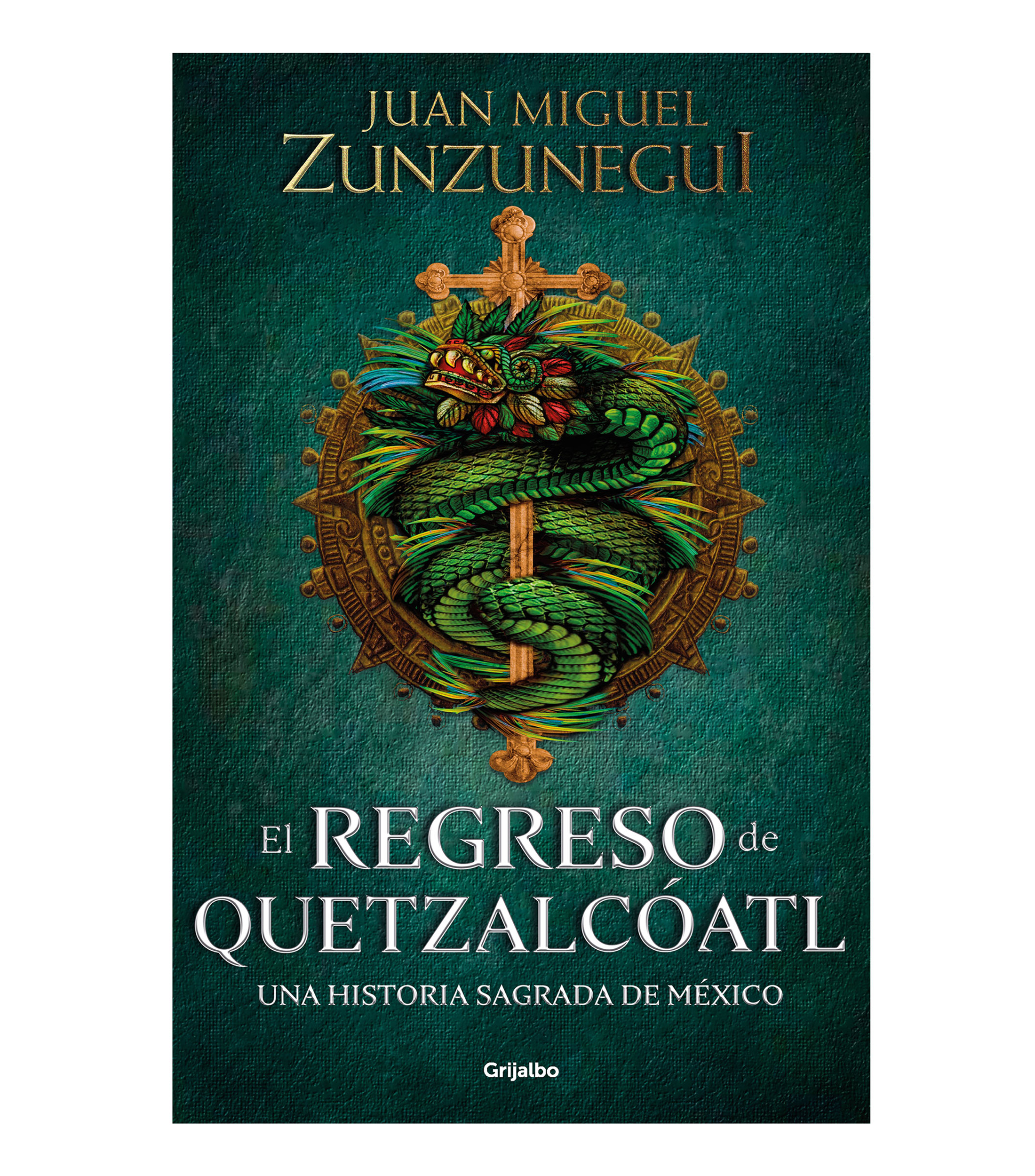 Interés GeneralEl Regreso de Quetzalcóatl, Juan Miguel Zunzunegui