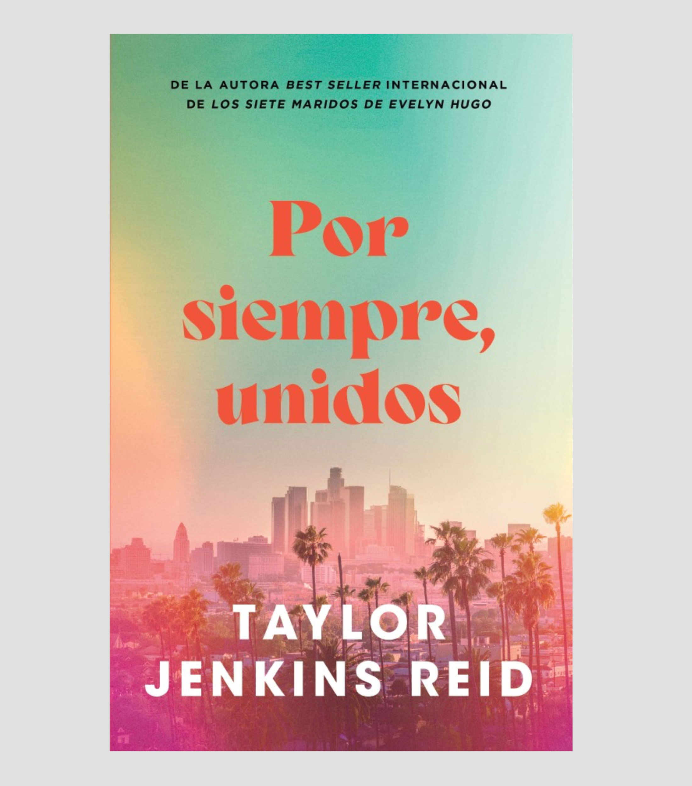 NovelaPor siempre, unidos, Taylor Jenkins Reid
