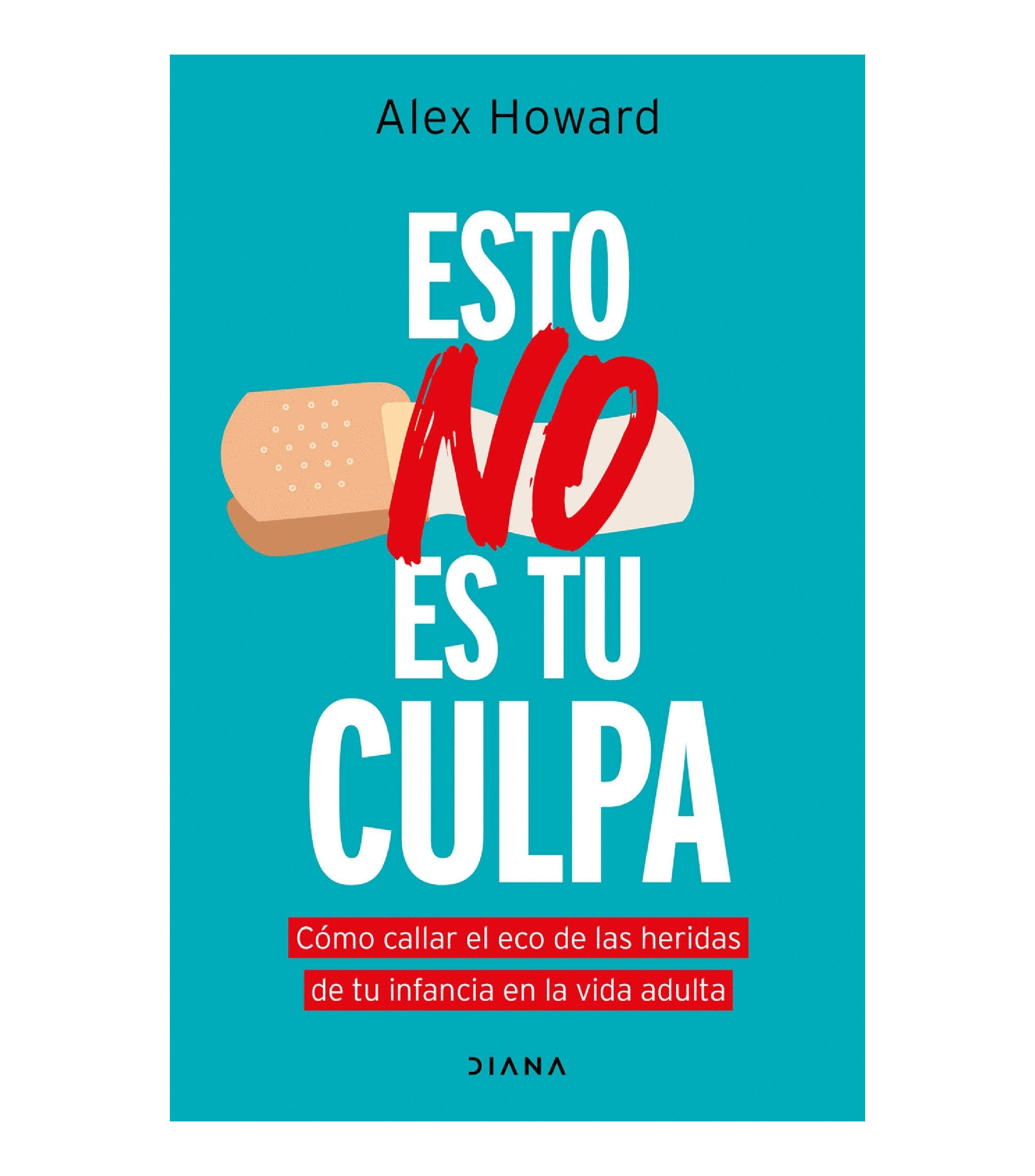 Superación PersonalEsto no es tu Culpa, Alex Howard