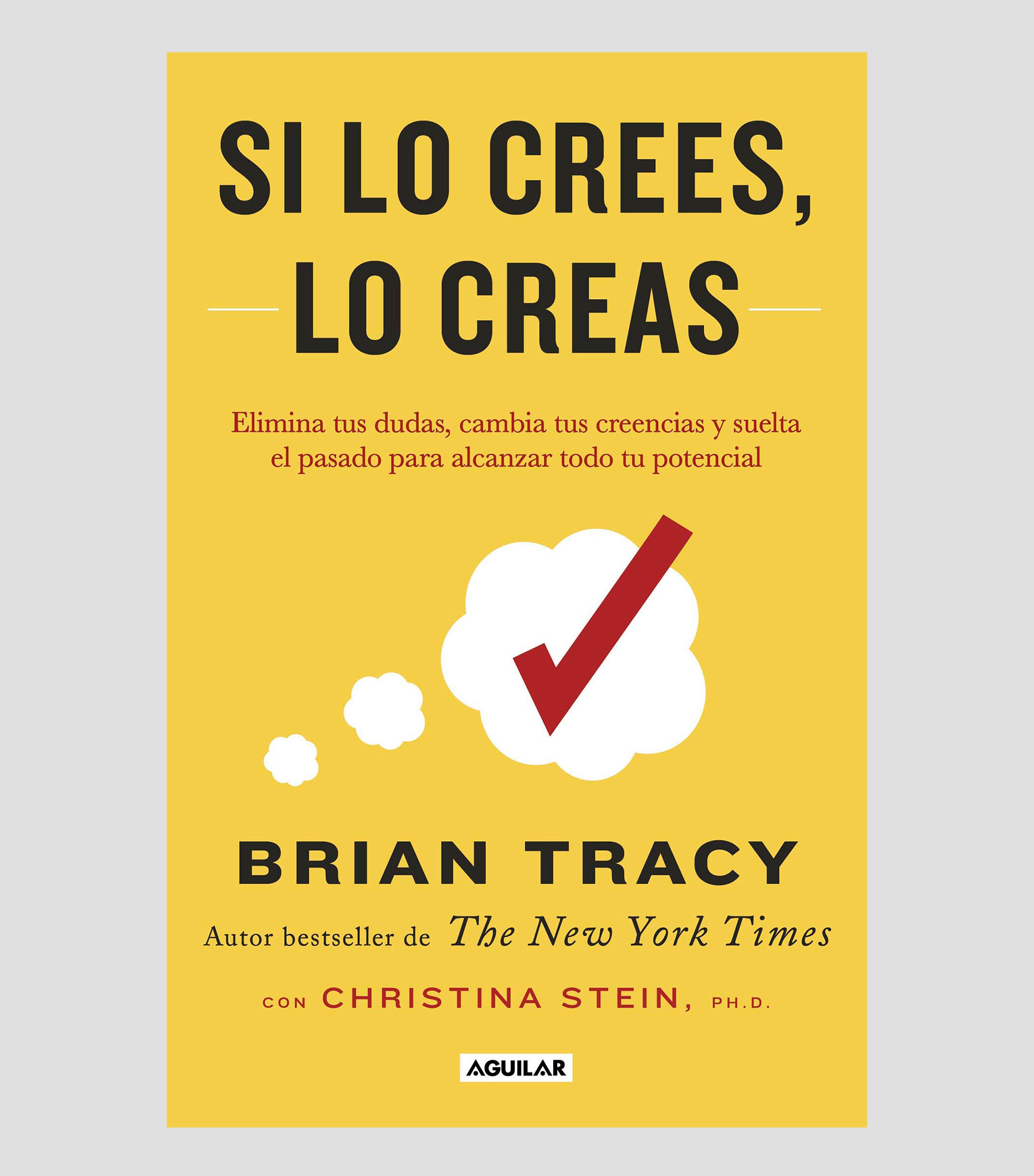 Superación PersonalSi lo crees, lo creas, Brian Tracy