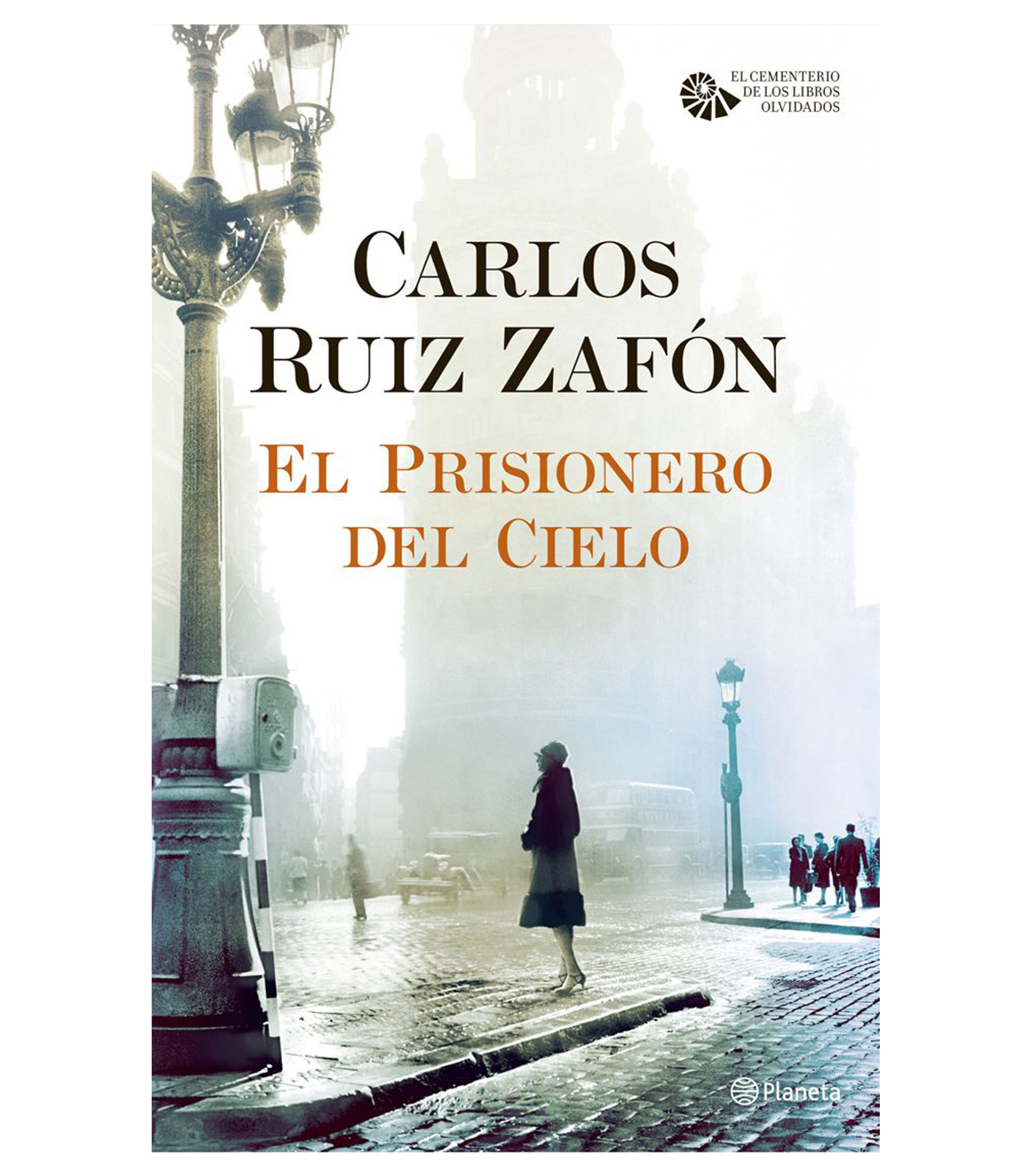 Carlos Ruiz Zafón El Prisionero Del Cielo El Palacio De Hierro