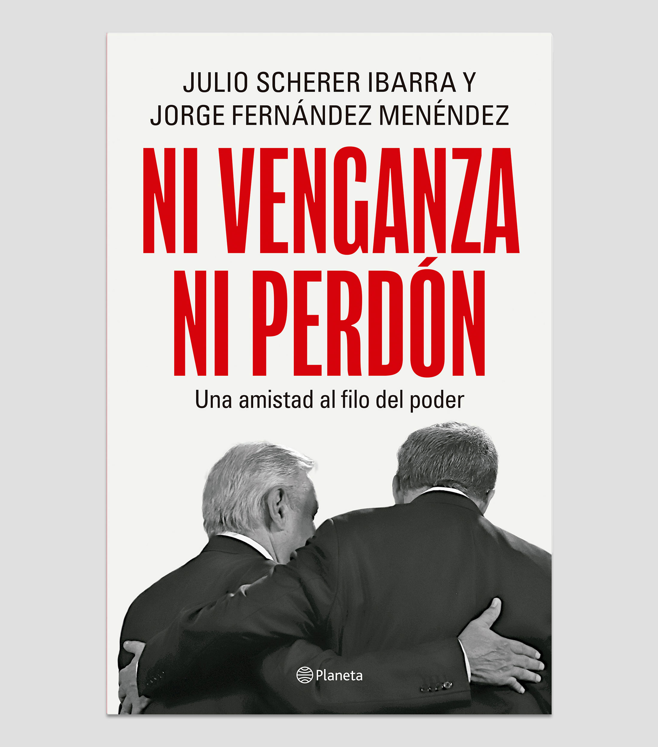Interés GeneralNi Venganza Ni Perdón, Julio Scherer Ibarra, Jorge Fernández Menéndez