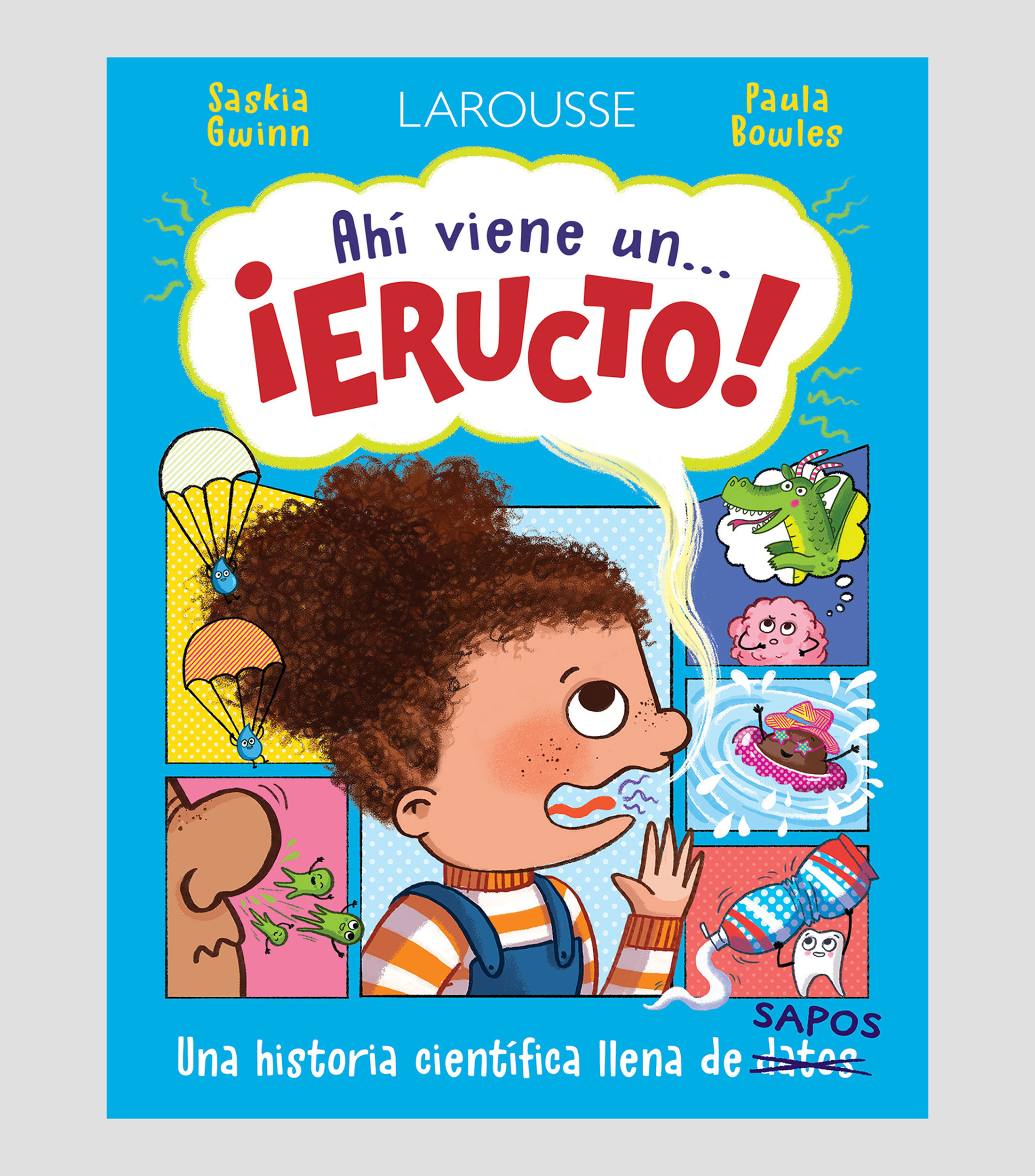 InfantilesAhí Viene un Eructo, Saskia Gwinn, Paula Bowles