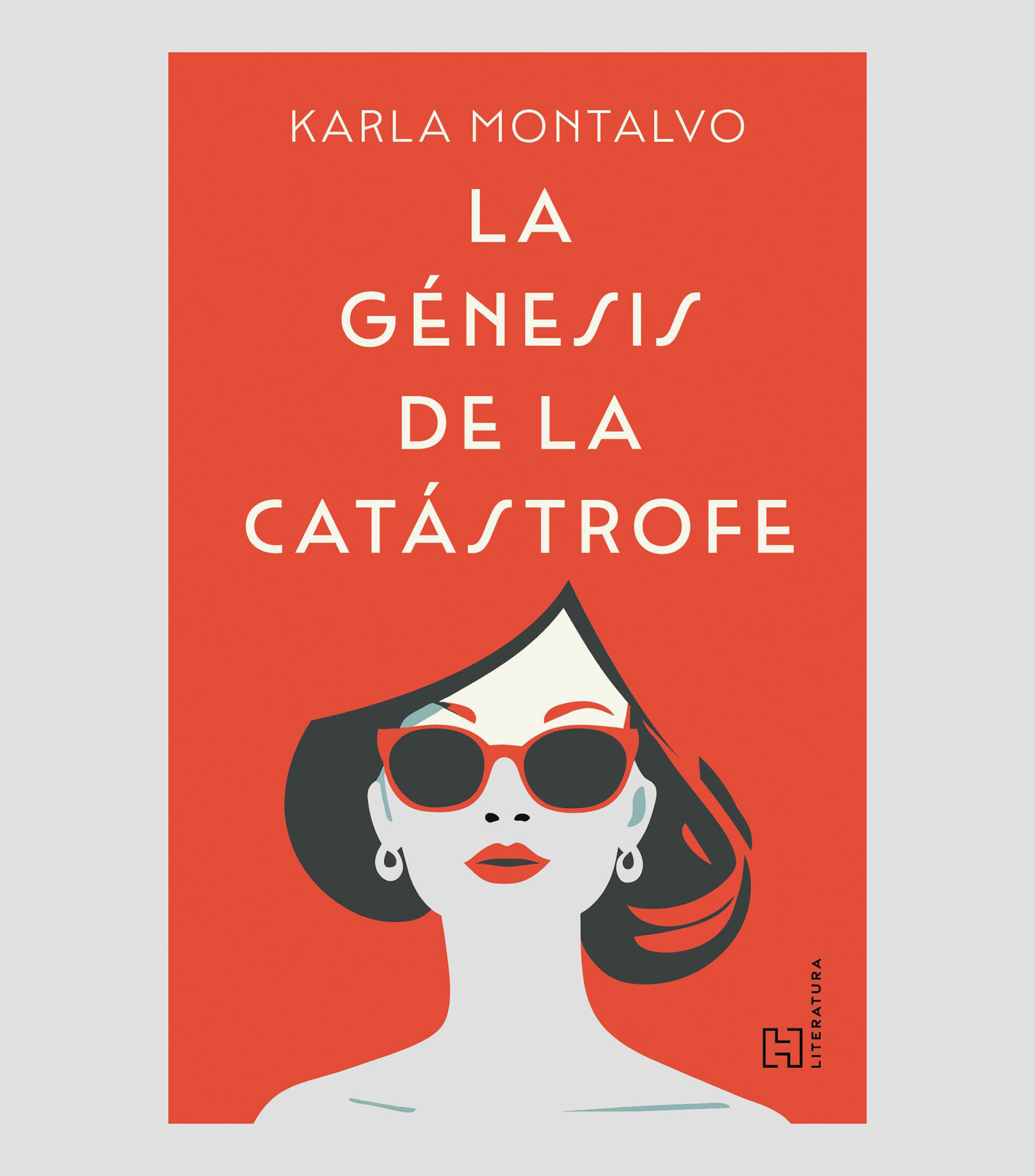 NovelaLa Génesis de la catástrofe, Karla Paola Montalvo De La Fuente