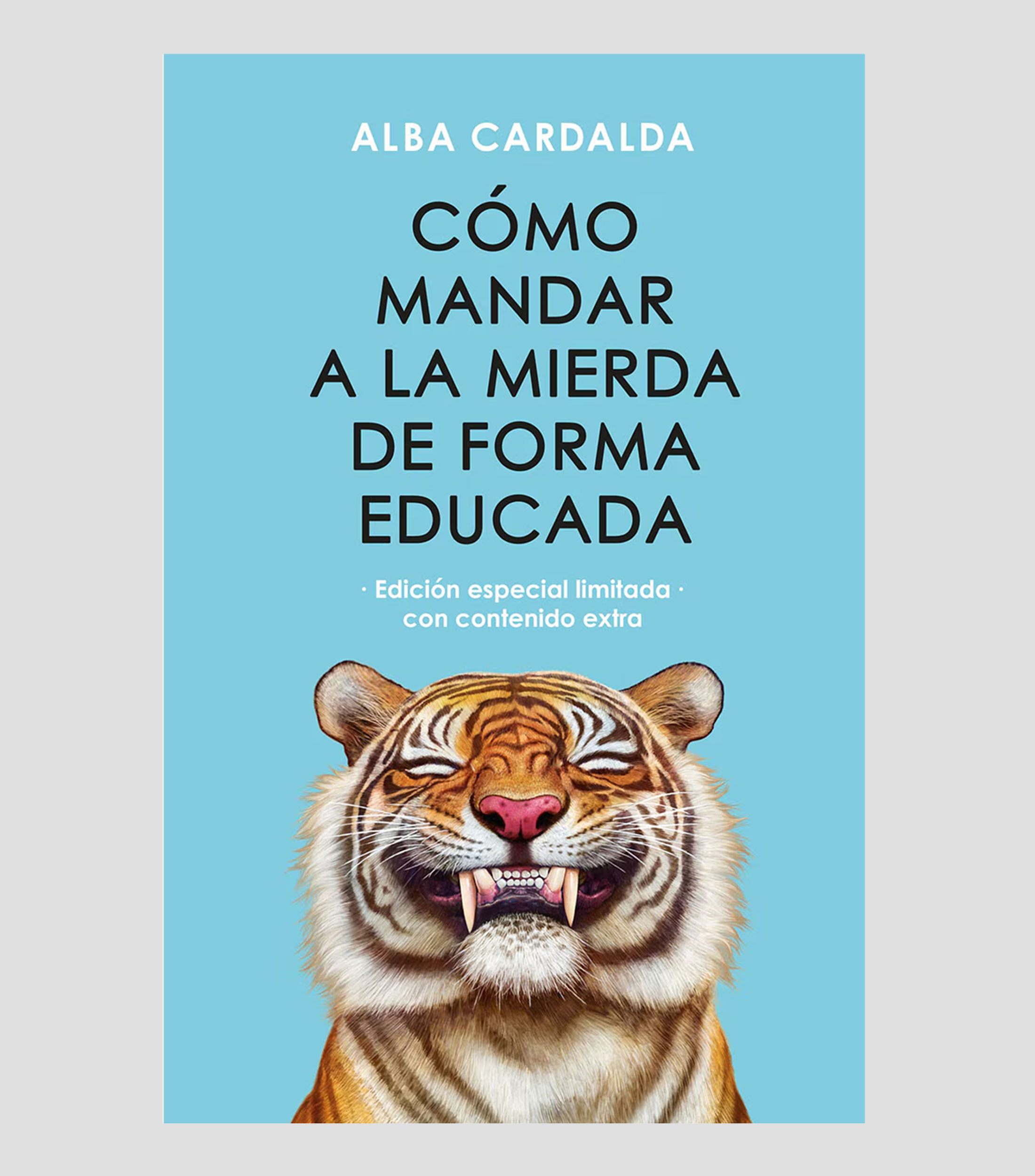 Superación PersonalCómo Mandar A La Mierda De Forma Educada, Alba Cardalda