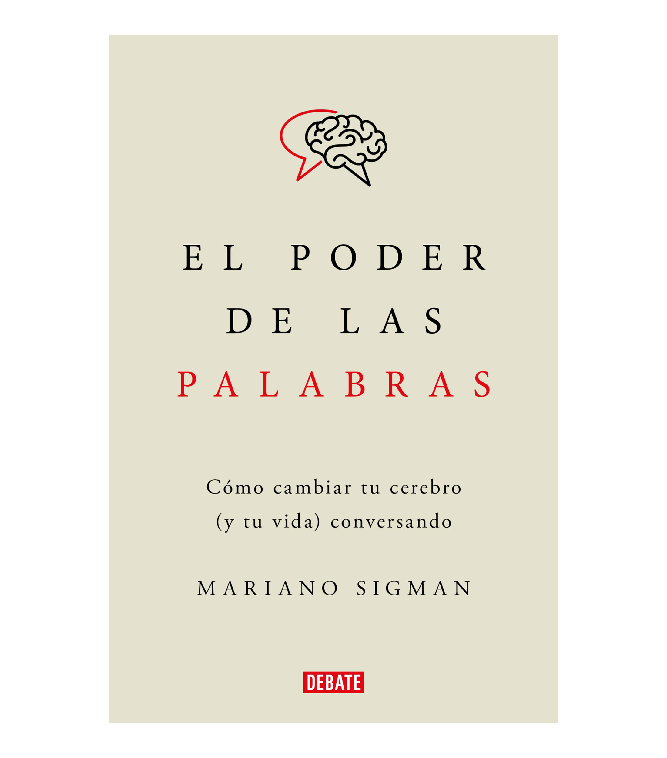 Interés GeneralEl poder de las palabras, Mariano Sigman