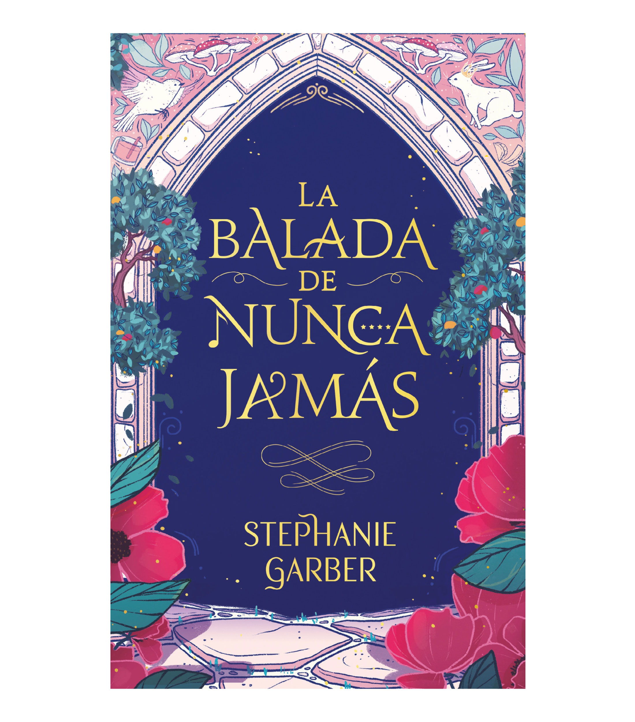 JóvenesLa balada de nunca jamás, Stephanie Garber